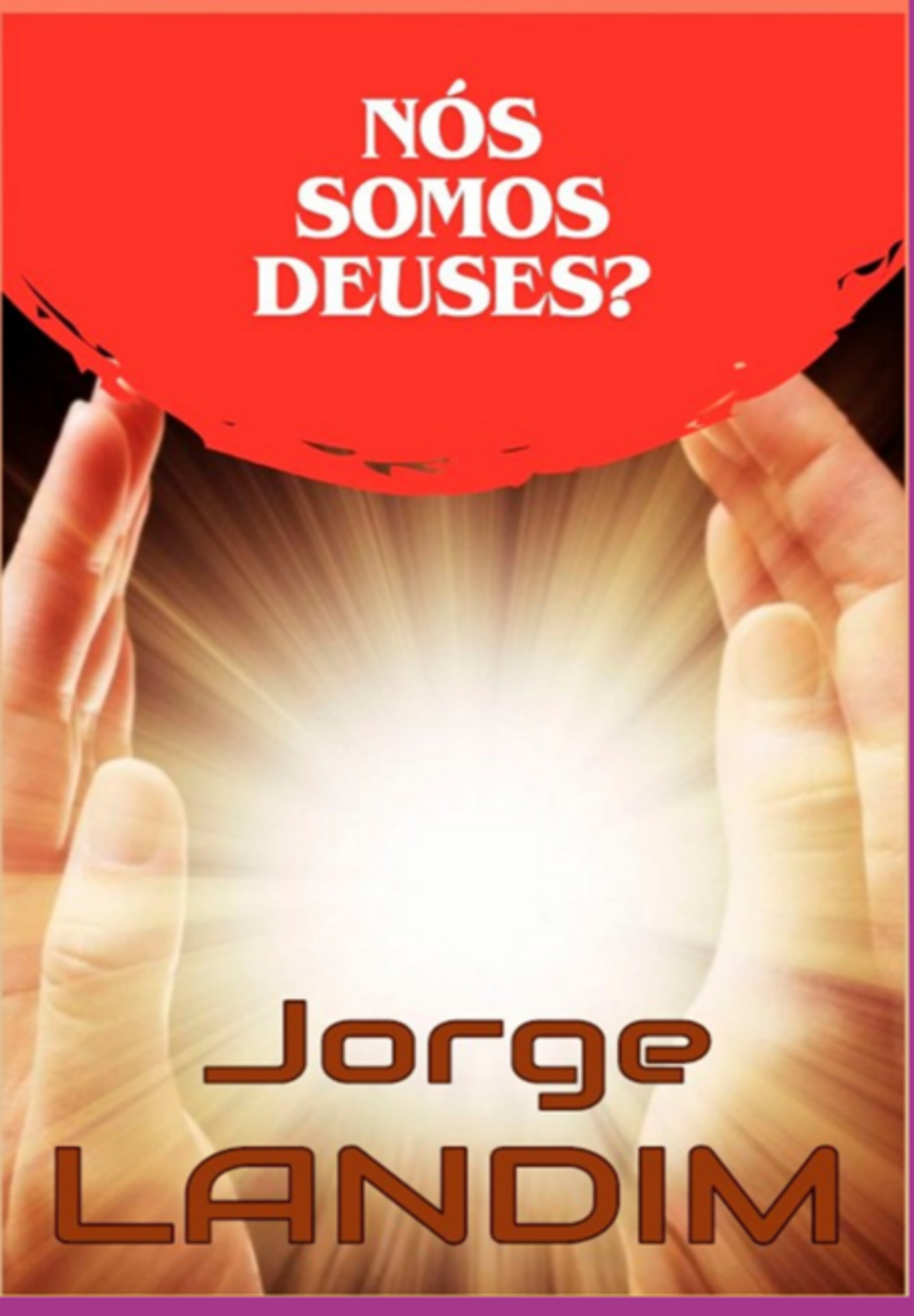 Nós Somos Deuses?