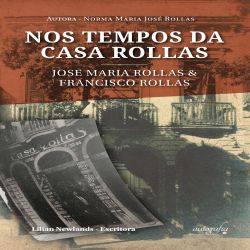 Nos tempos da Casa Rollas