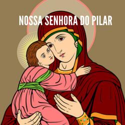 NOSSA SENHORA DO PILAR