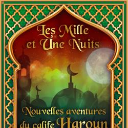 Nouvelles aventures du calife Haroun Alraschild