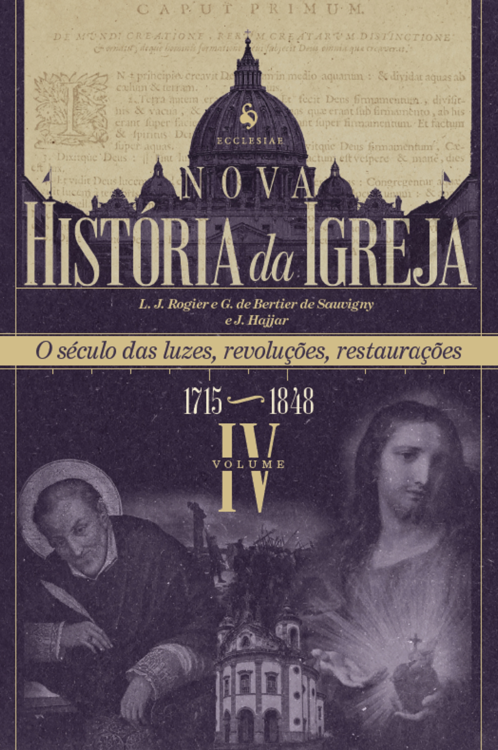 Nova História da Igreja, vol. IV: O século das luzes, revoluções, restaurações (1715–1848)