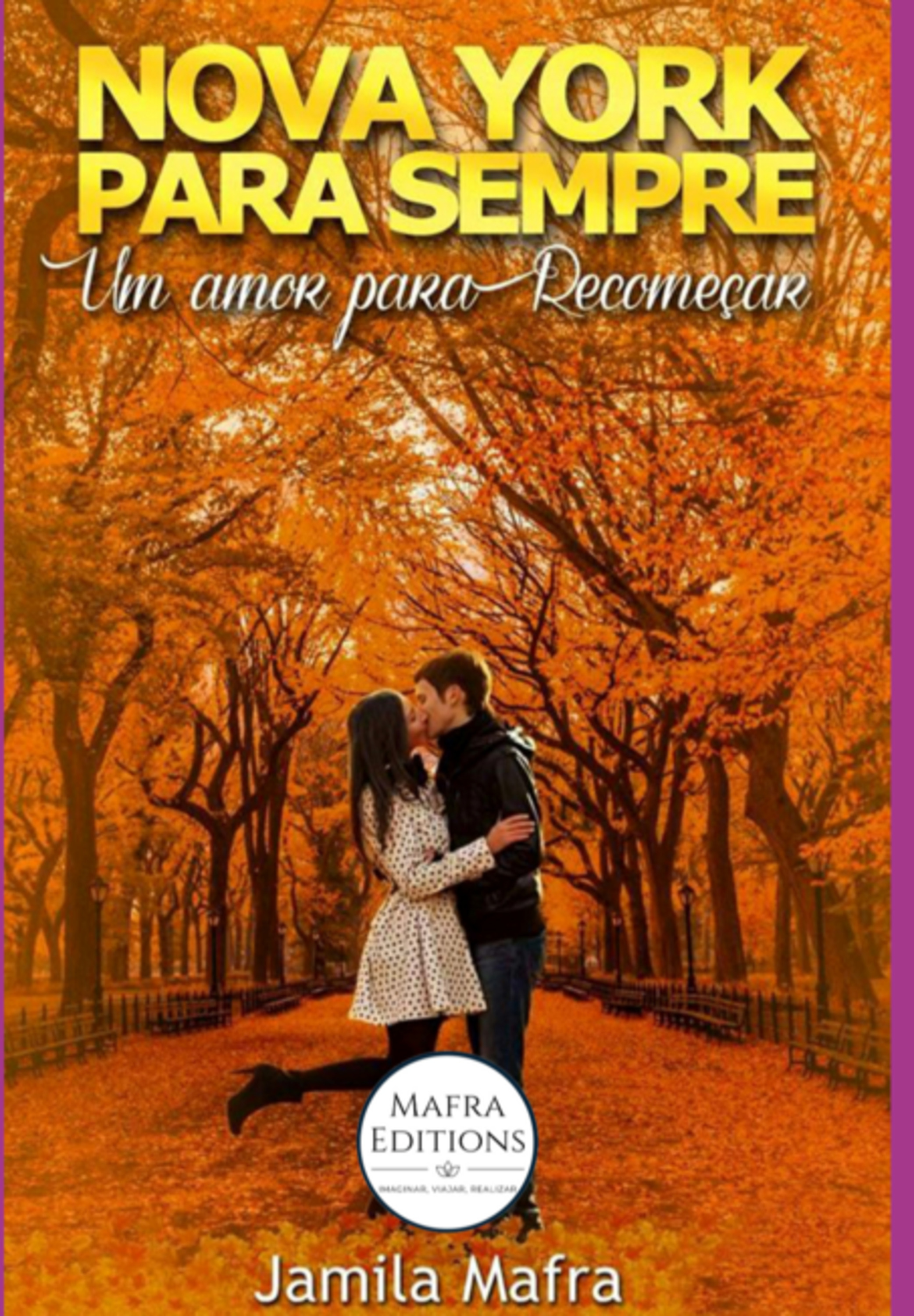 Nova York Para Sempre, Um Amor Para Recomeçar (livro 1) (coleção Novos Romances)