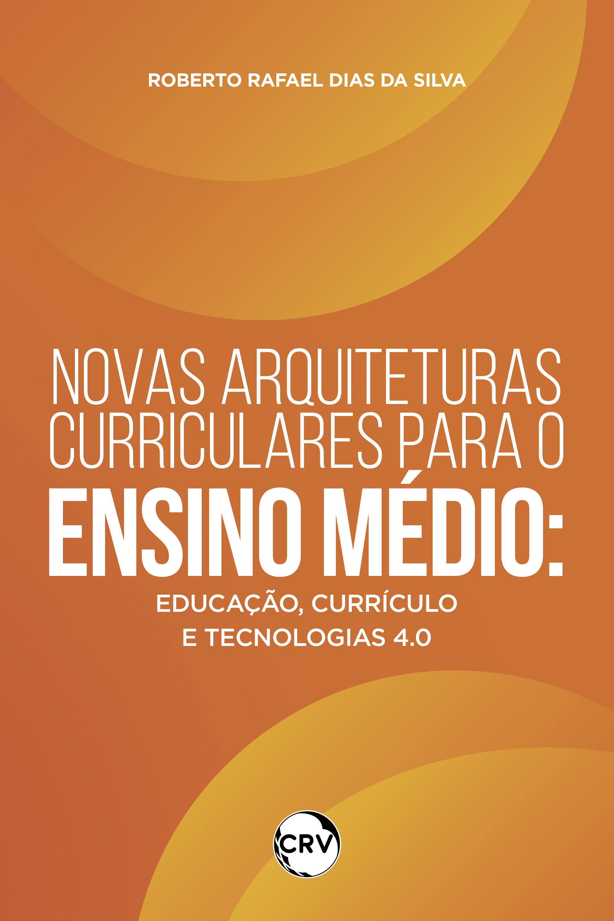 Novas arquiteturas curriculares para o ensino médio