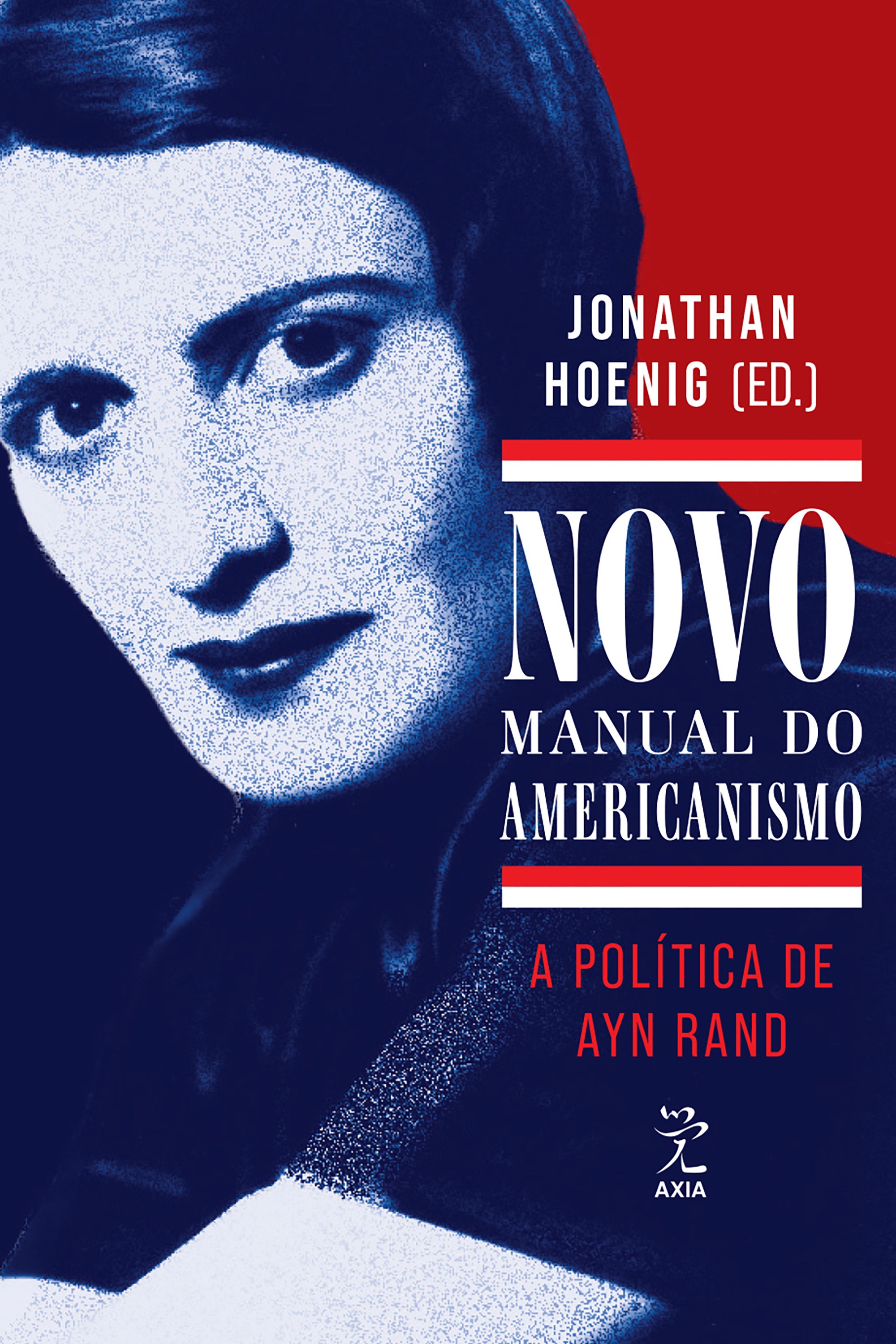 Novo Manual do Americanismo: A política de Ayn Rand