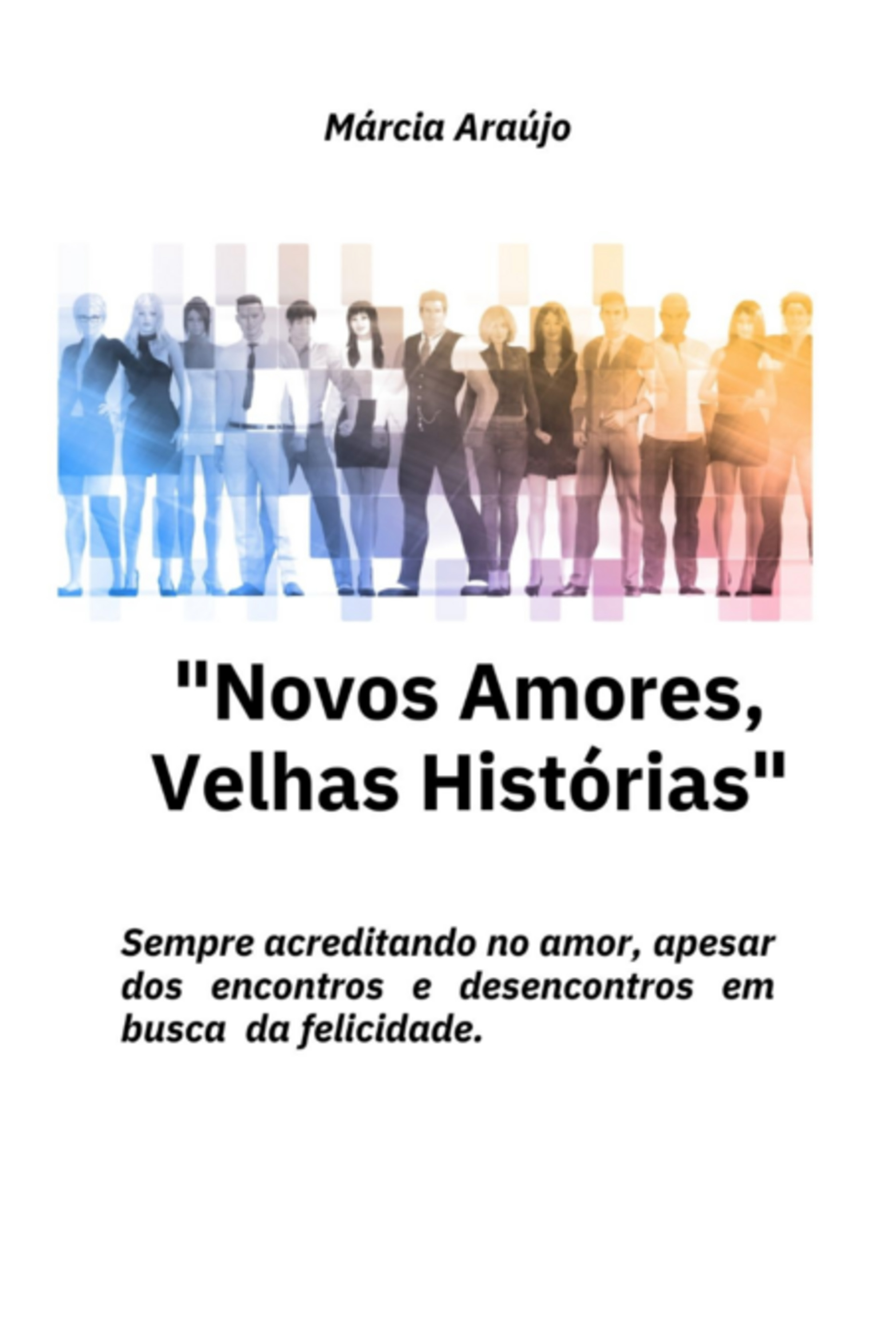 Novos Amores. Velhas Histórias.