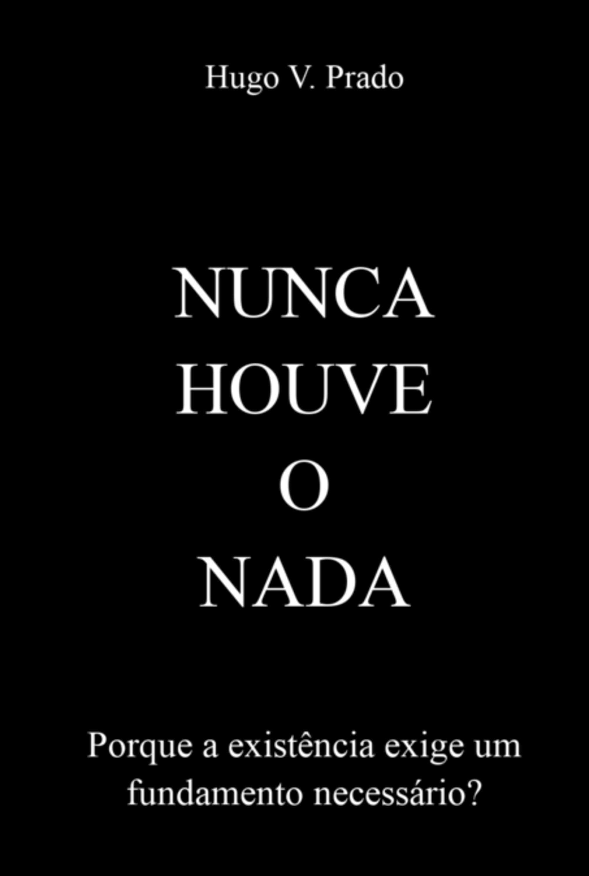 Nunca Houve O Nada