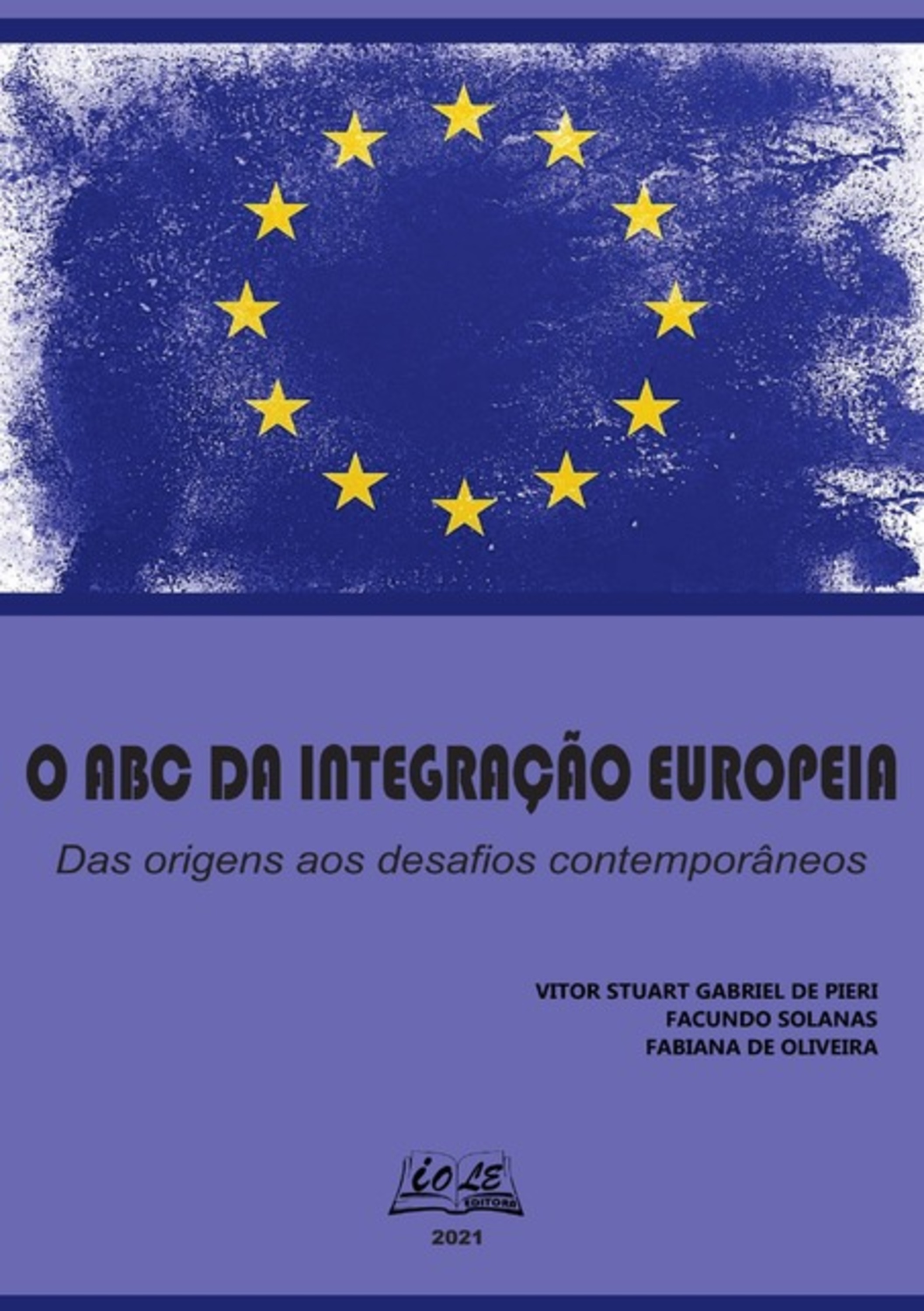 O Abc Da Integração Europeia: Das Origens Aos Desafios Contemporâneos