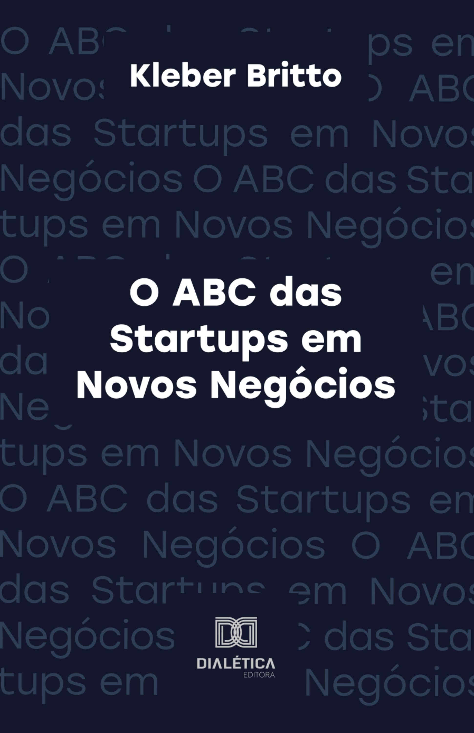 O ABC das Startups em Novos Negócios