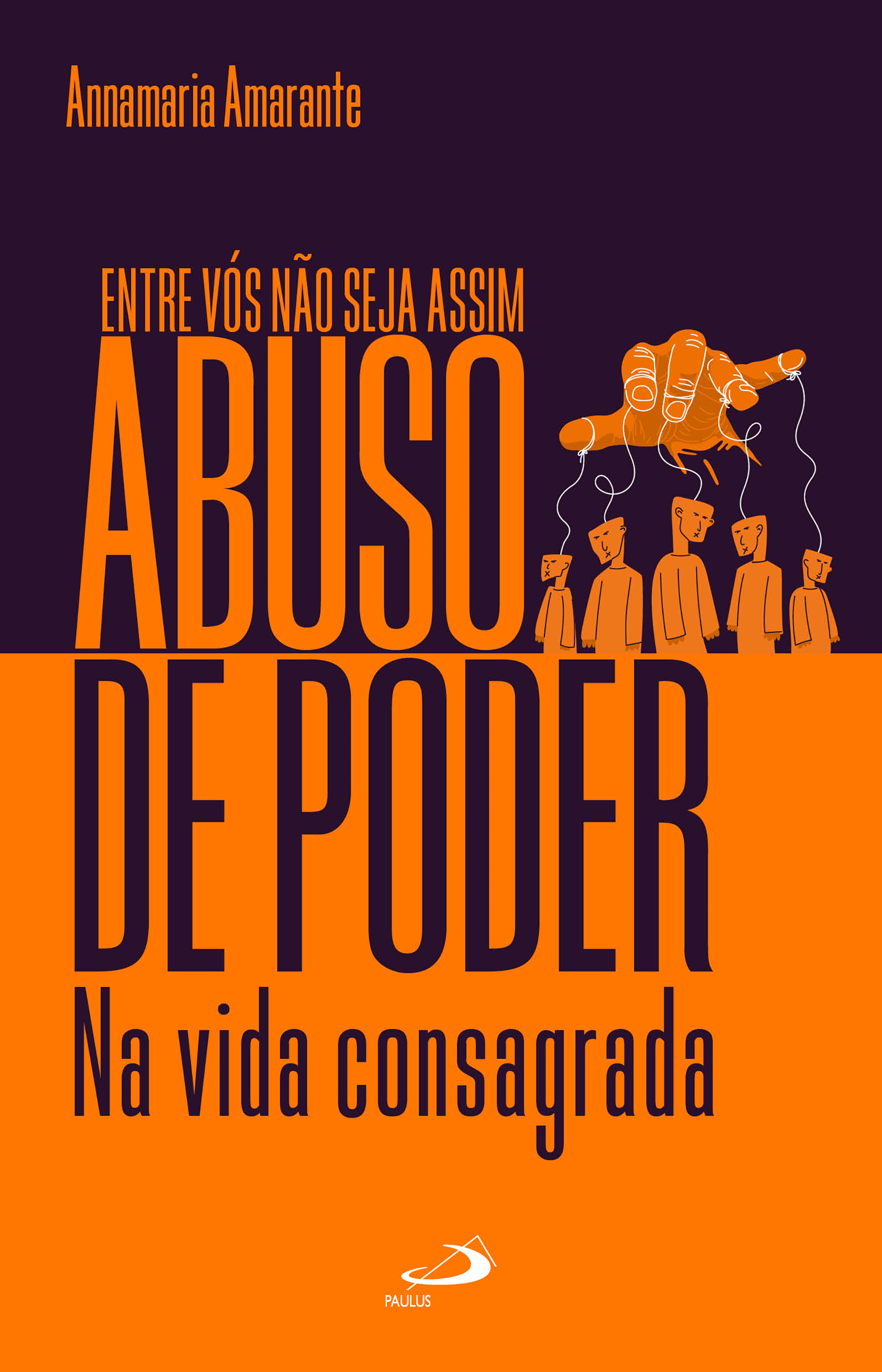 O Abuso de Poder na Vida Consagrada