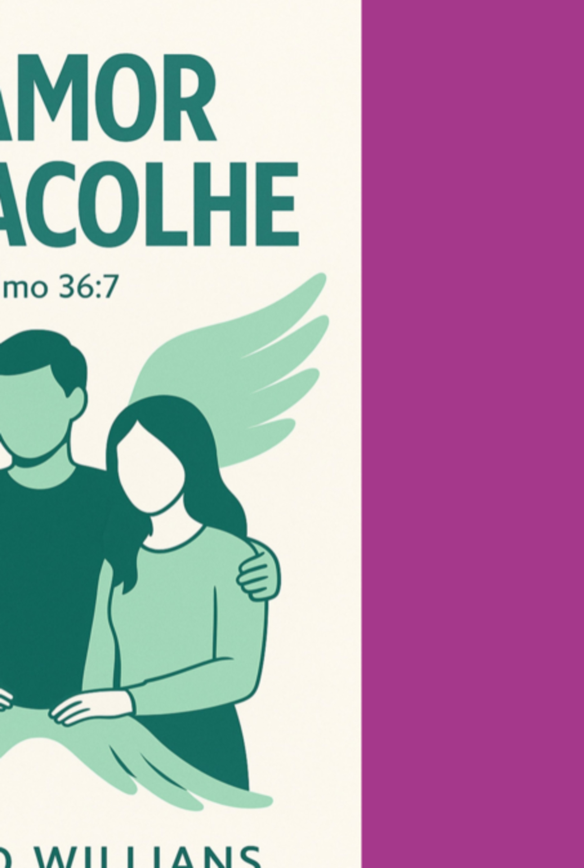O Amor Que Acolhe
