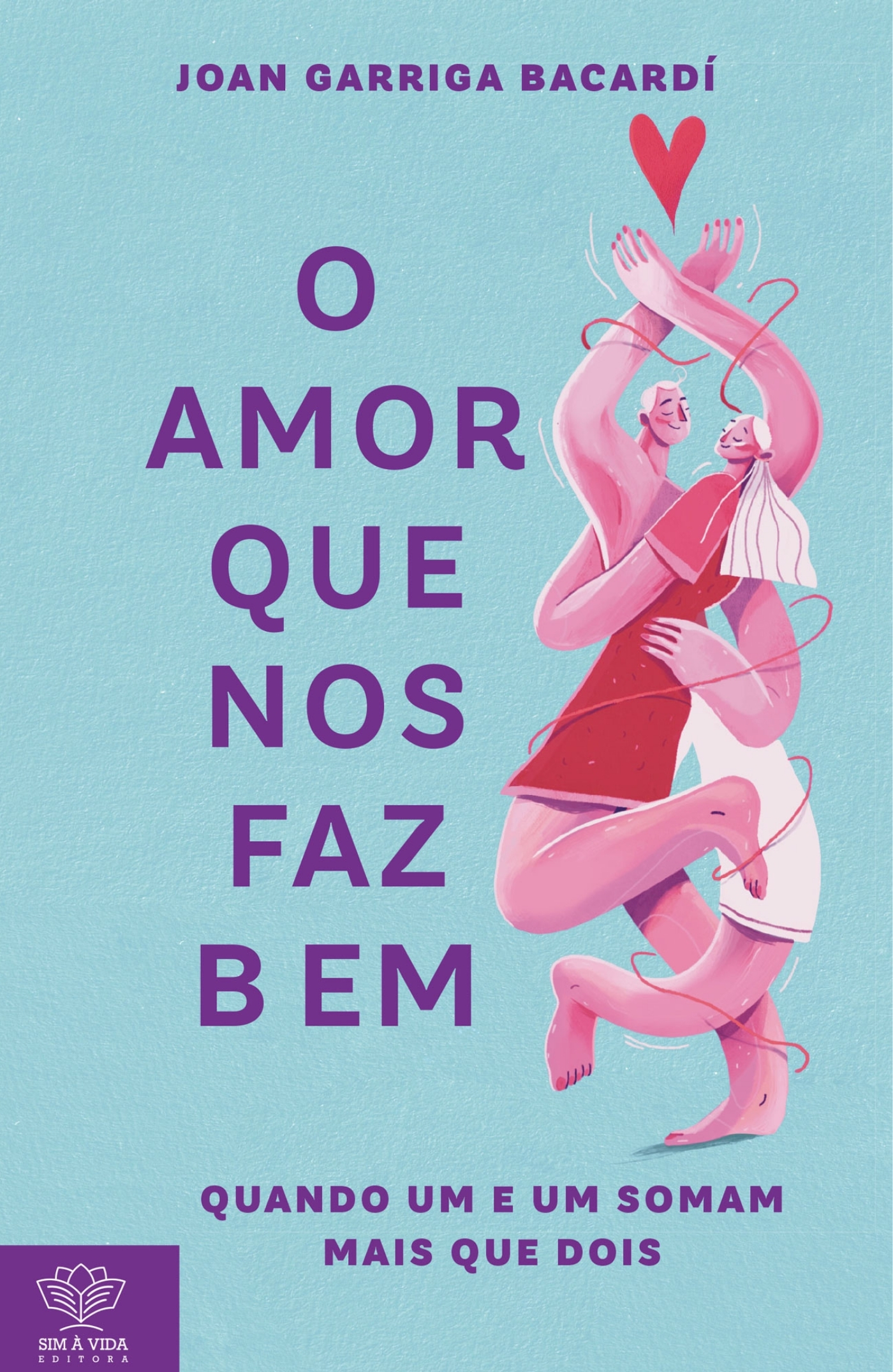 O amor que nos faz bem