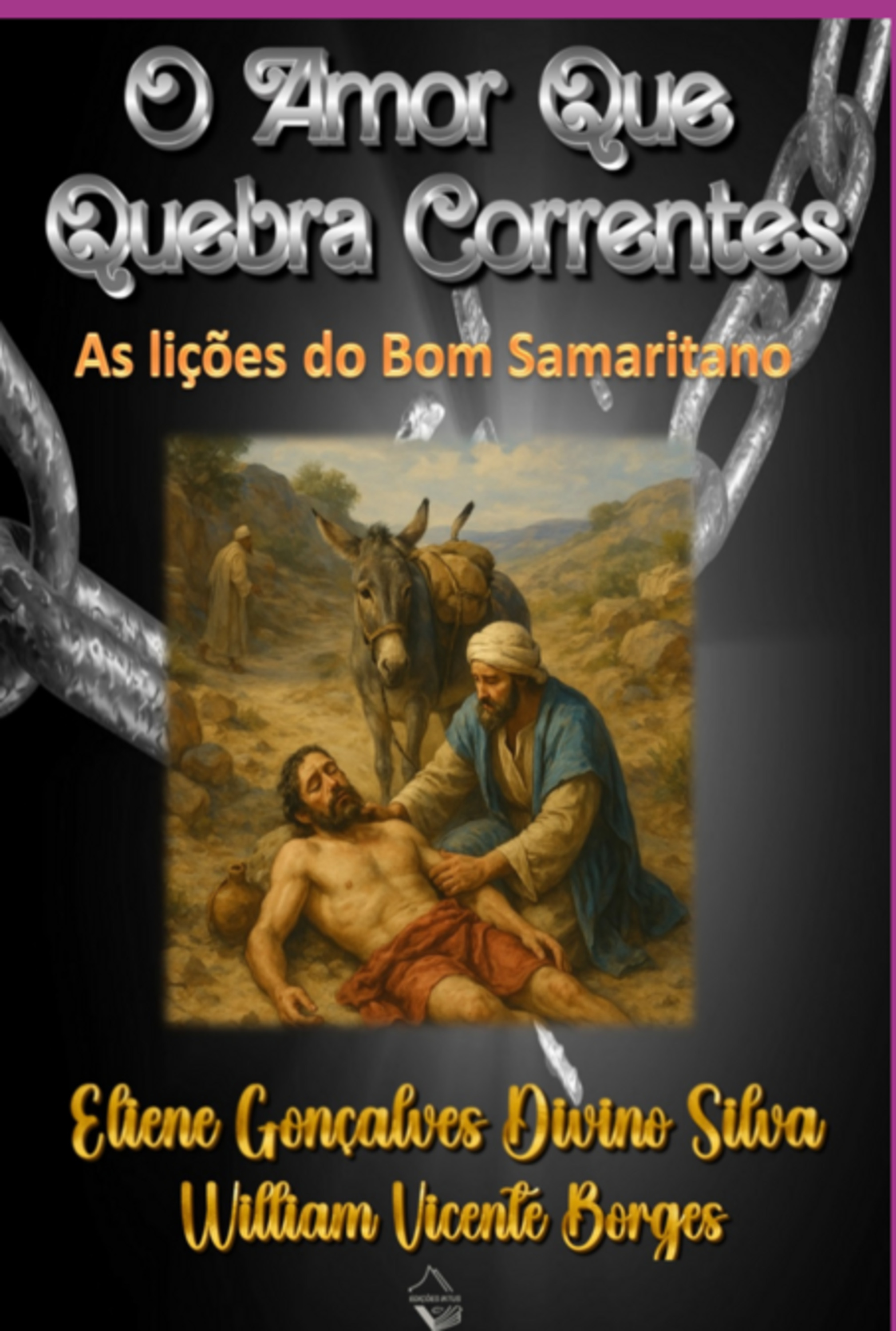 O Amor Que Quebra Correntes