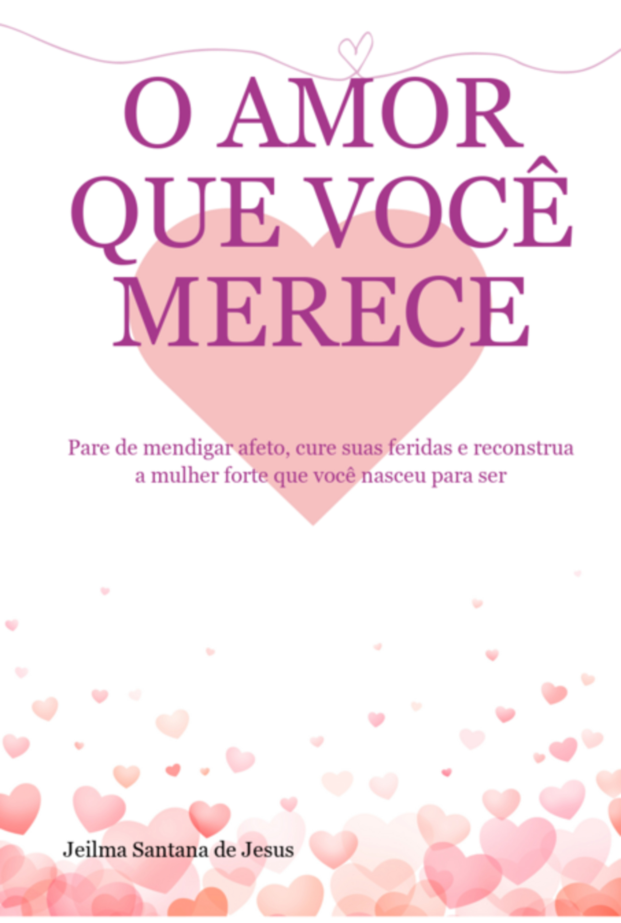 O Amor Que Você Merece
