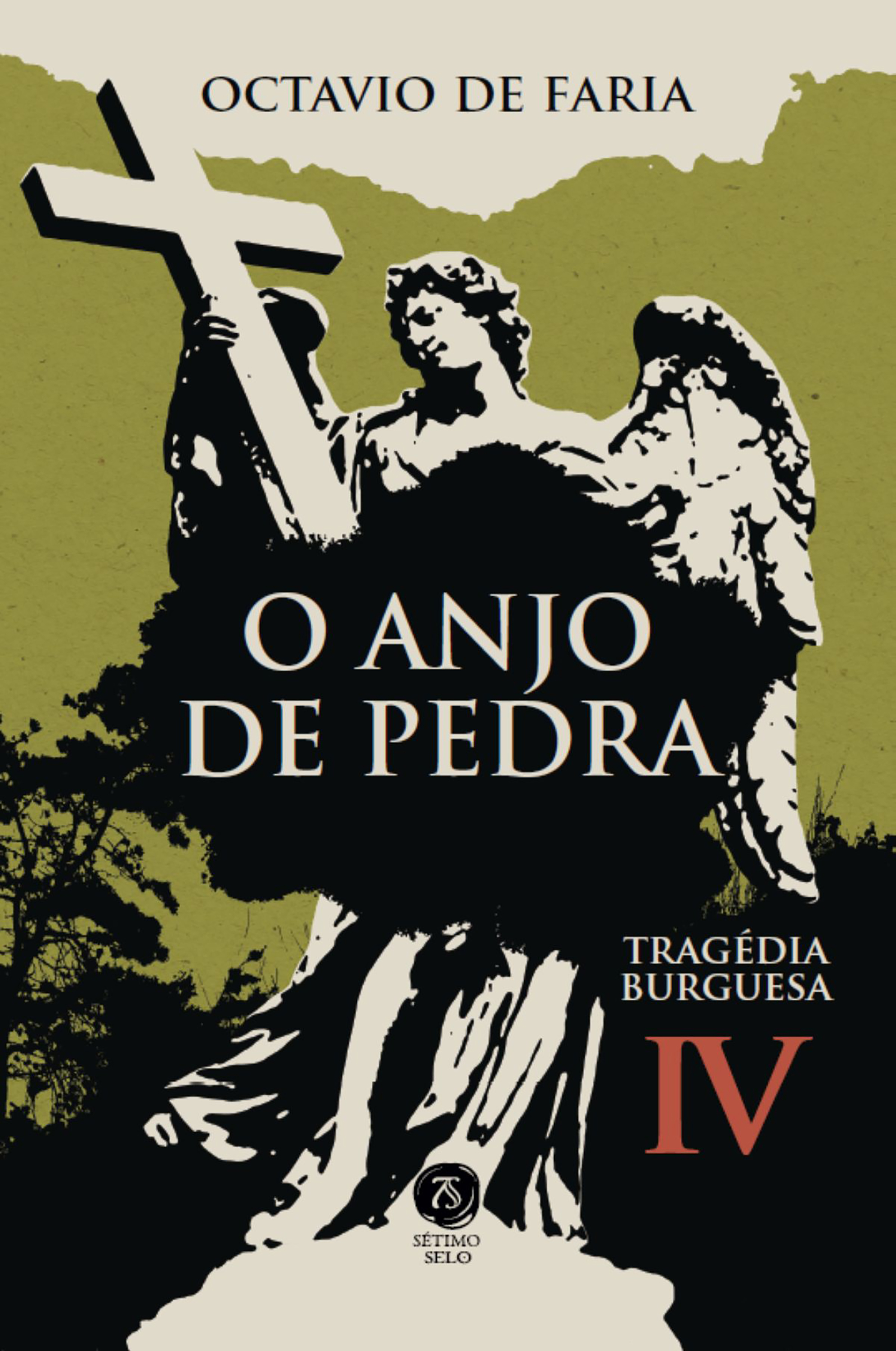 O anjo de pedra - Tragédia burguesa, vol. IV