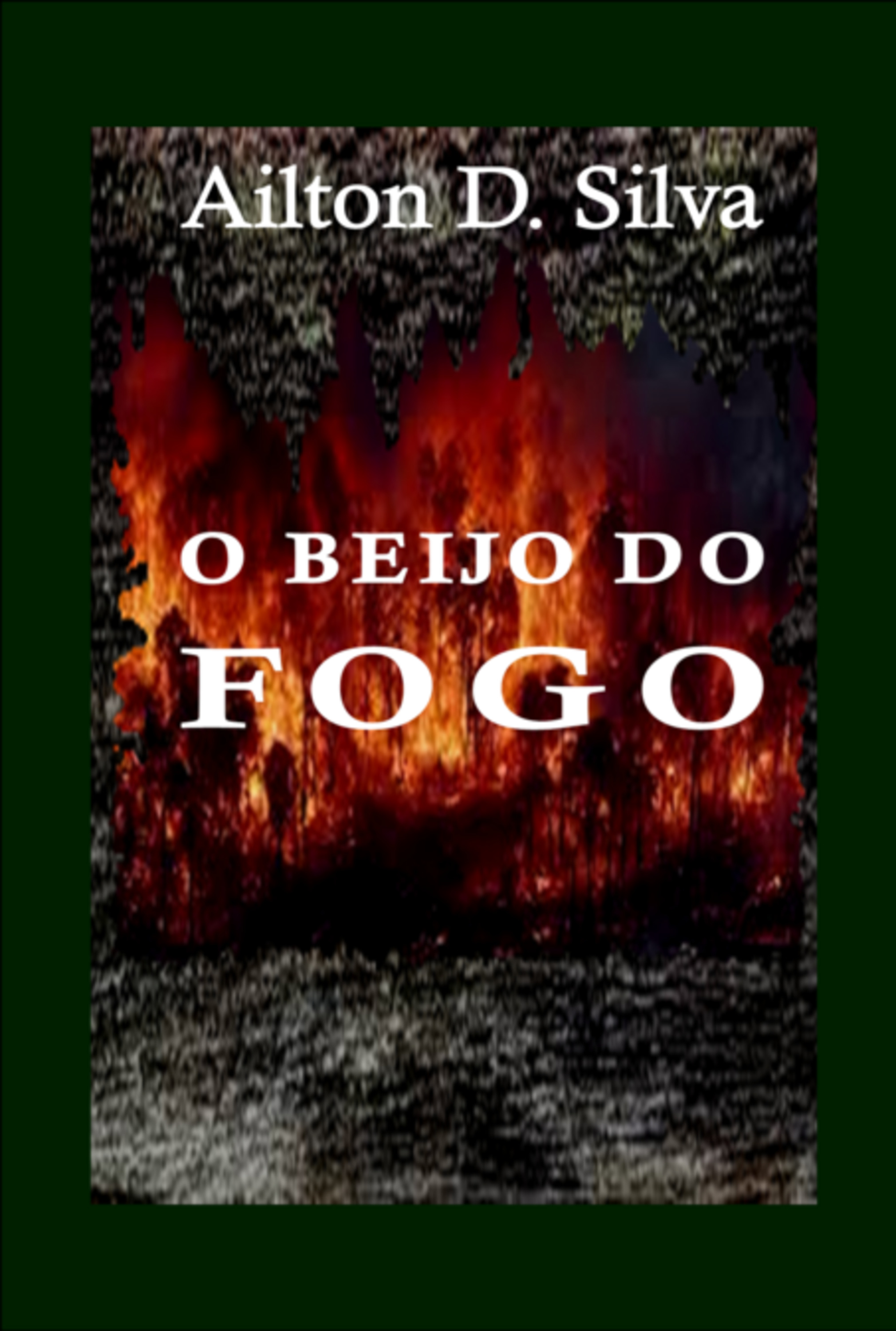 O Beijo Do Fogo