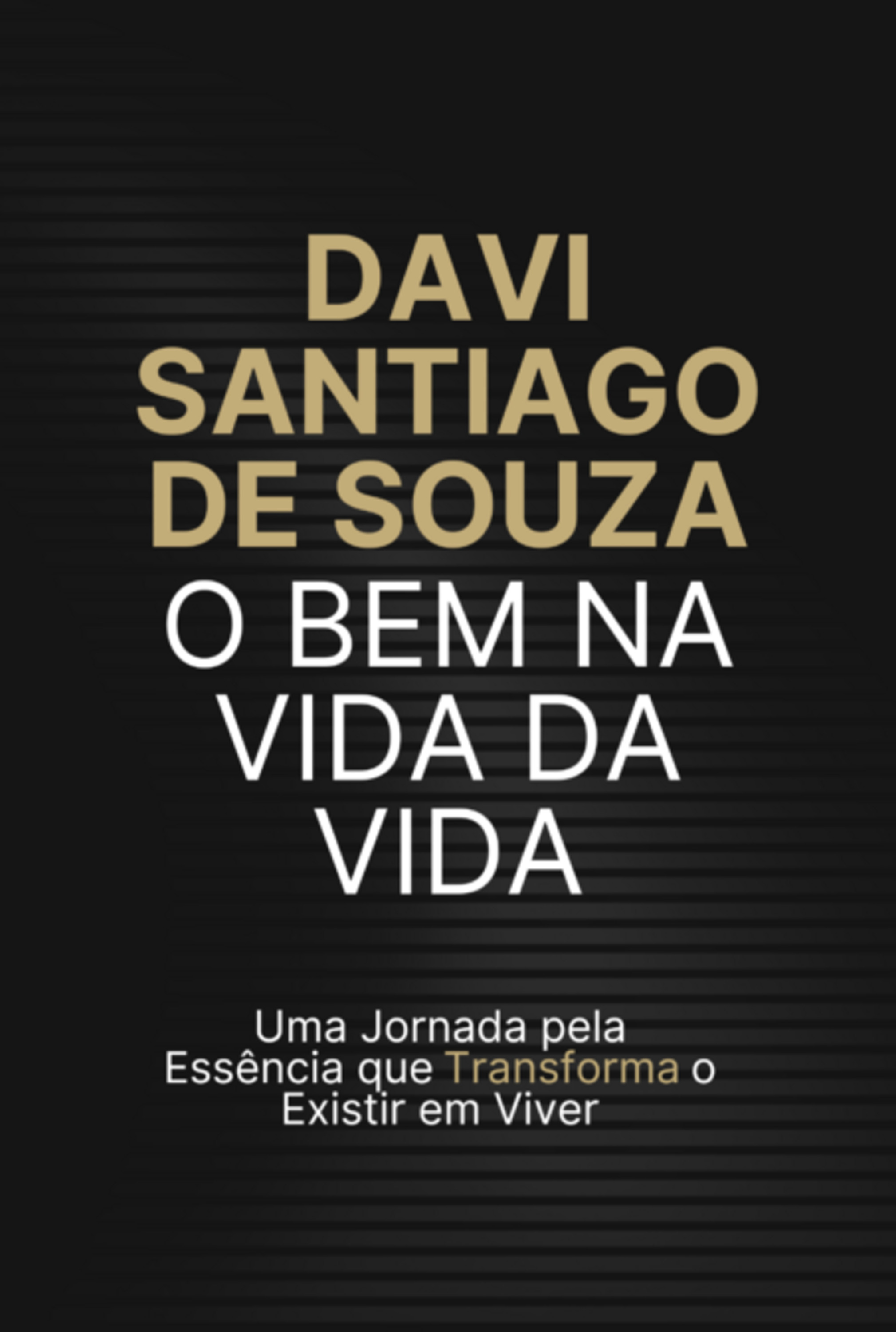 O Bem Na Vida Da Vida