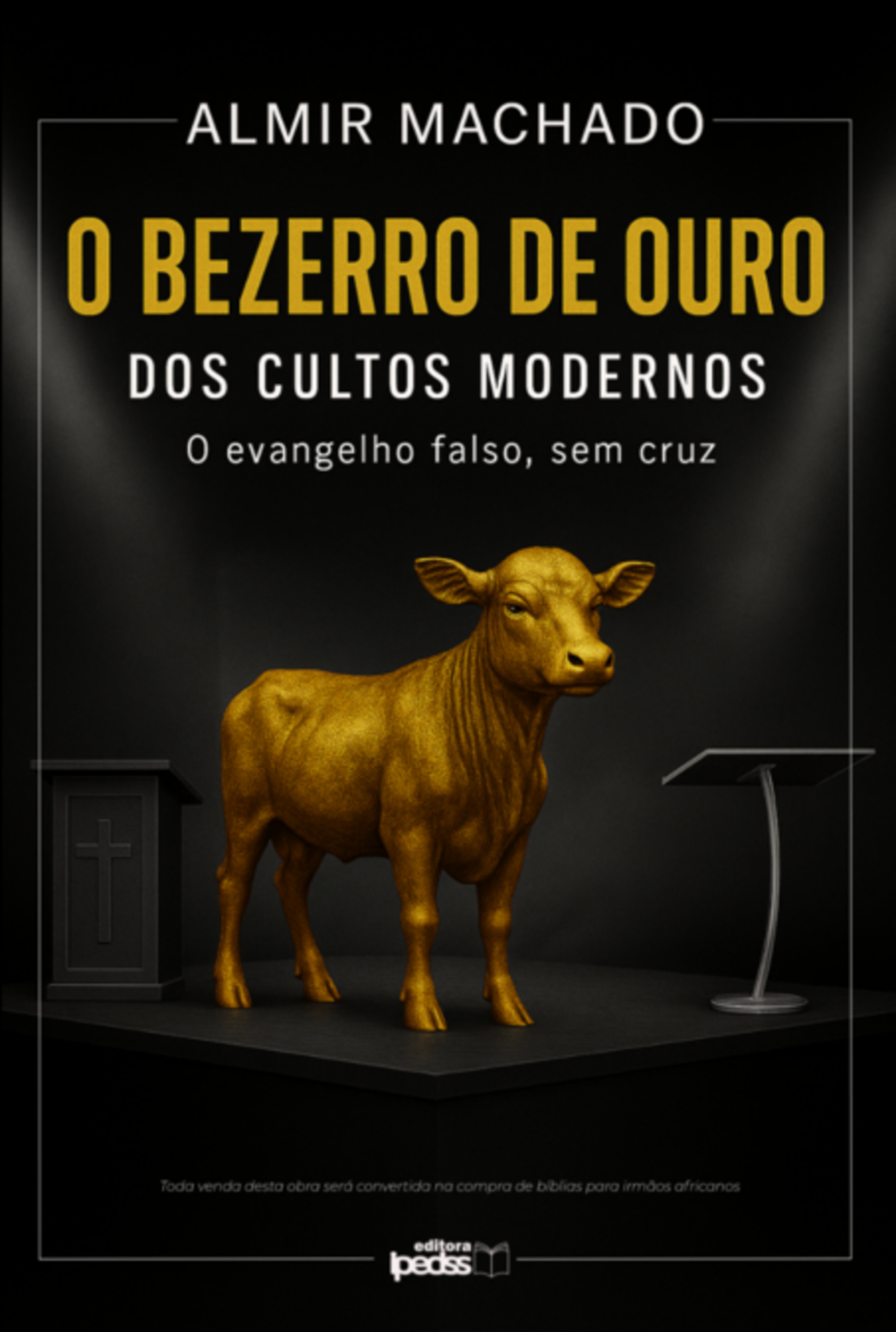 O Bezerro De Ouro Dos Cultos Modernos