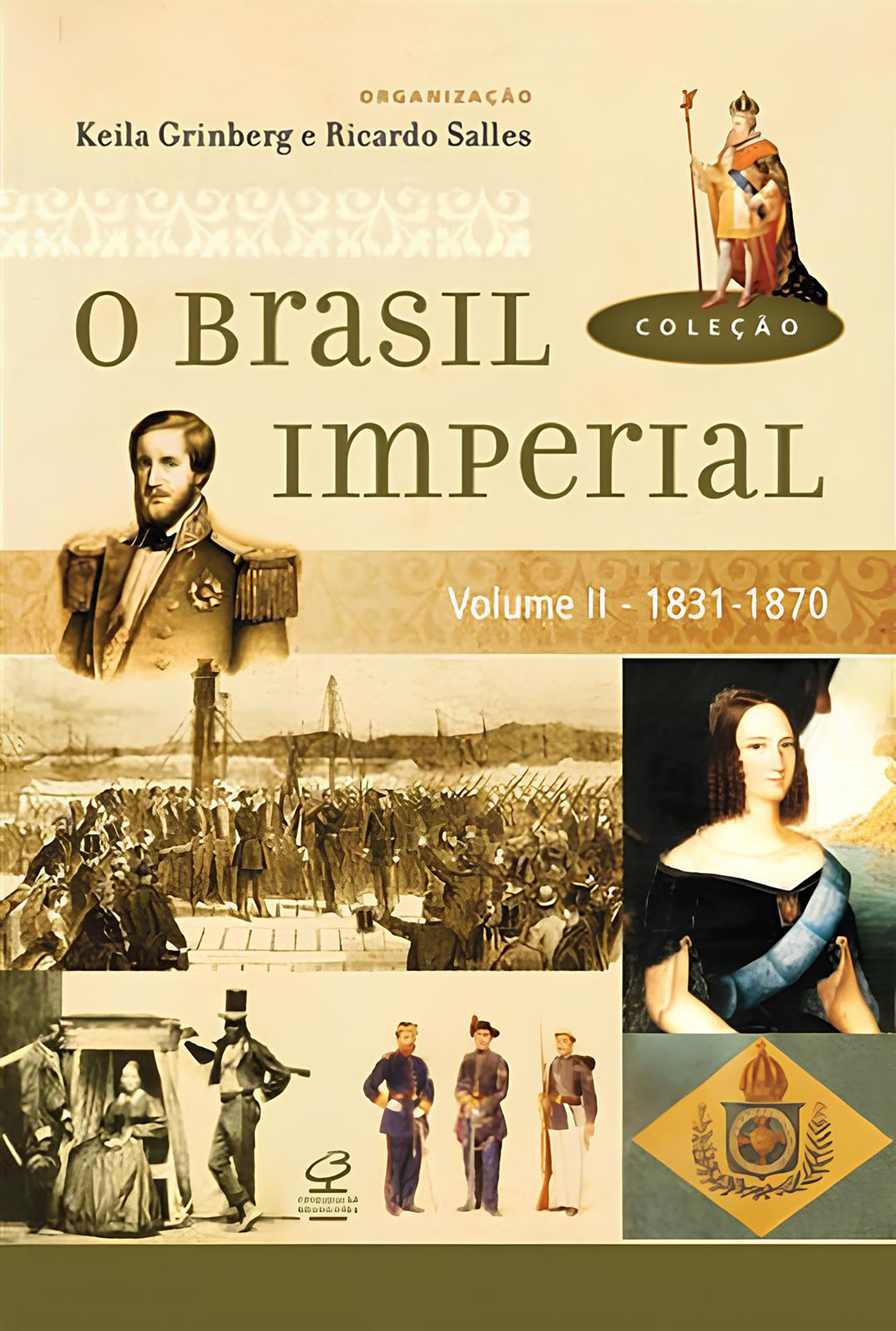 O Brasil Imperial (Vol. 2)