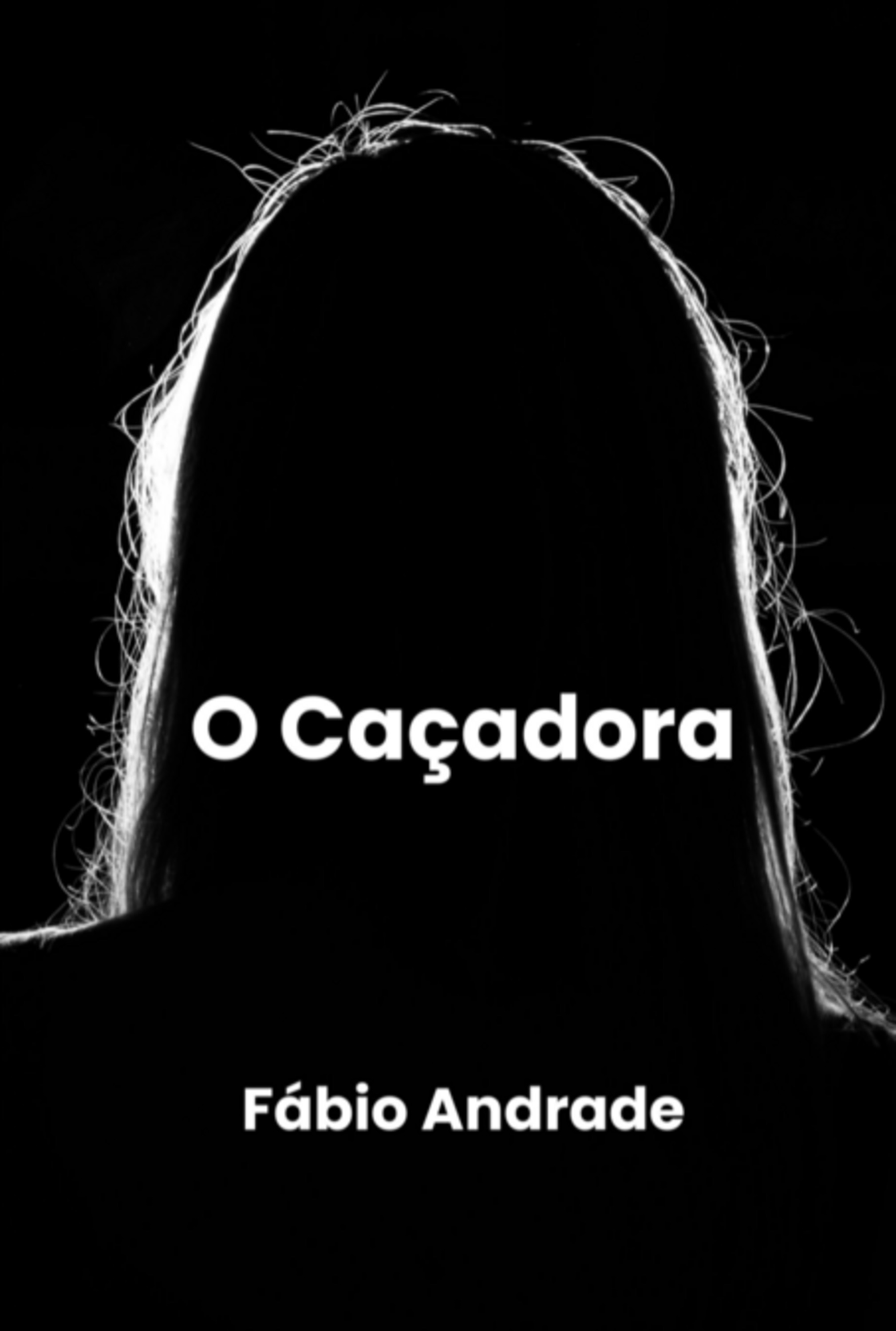 O Caçadora