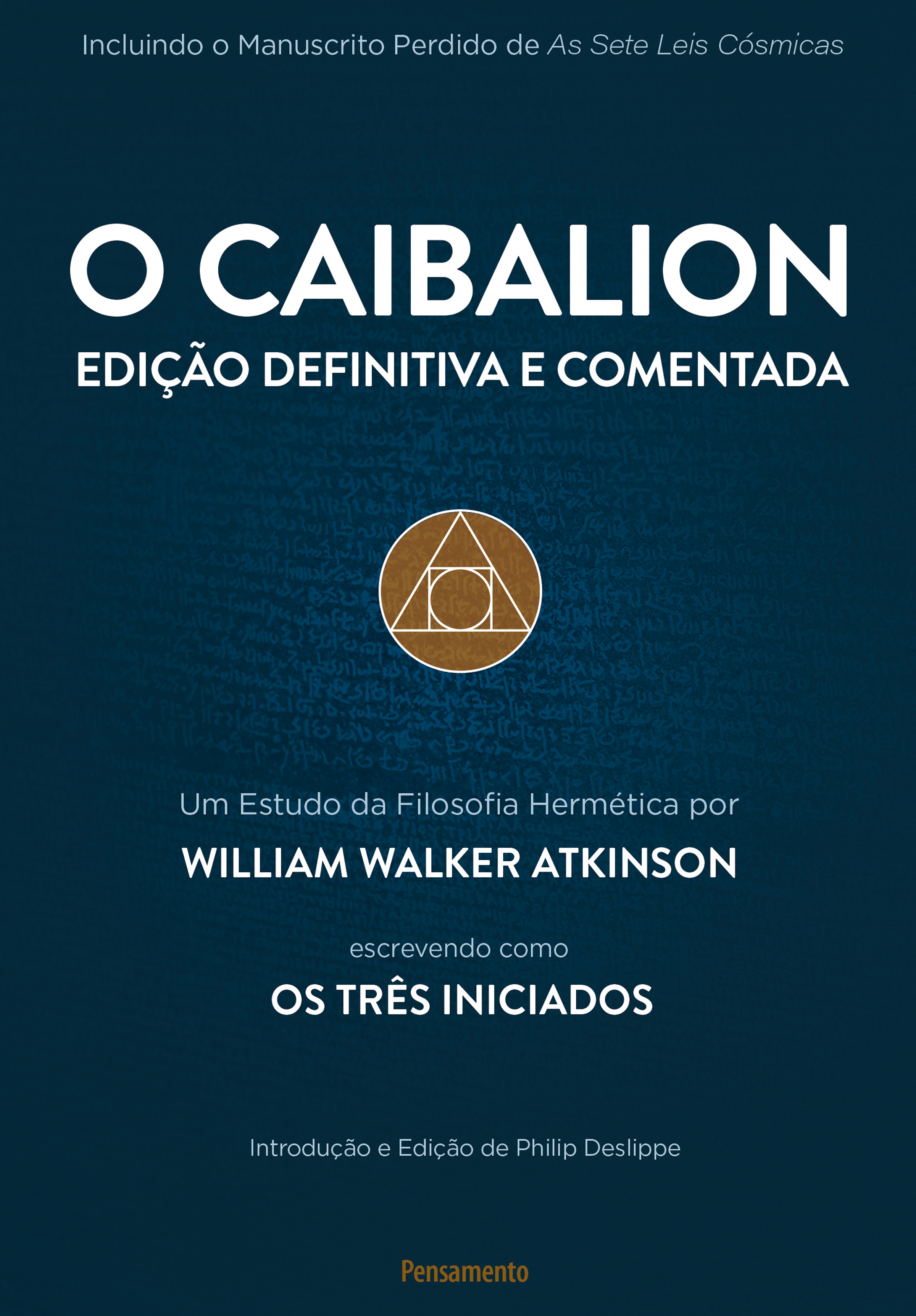 O Caibalion - Edição Definitiva e Comentada