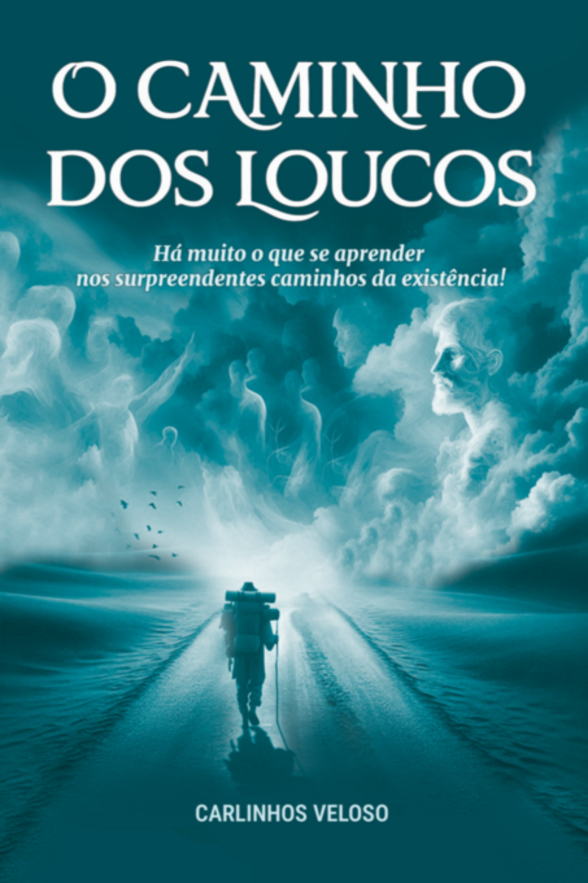 O Caminho Dos Loucos