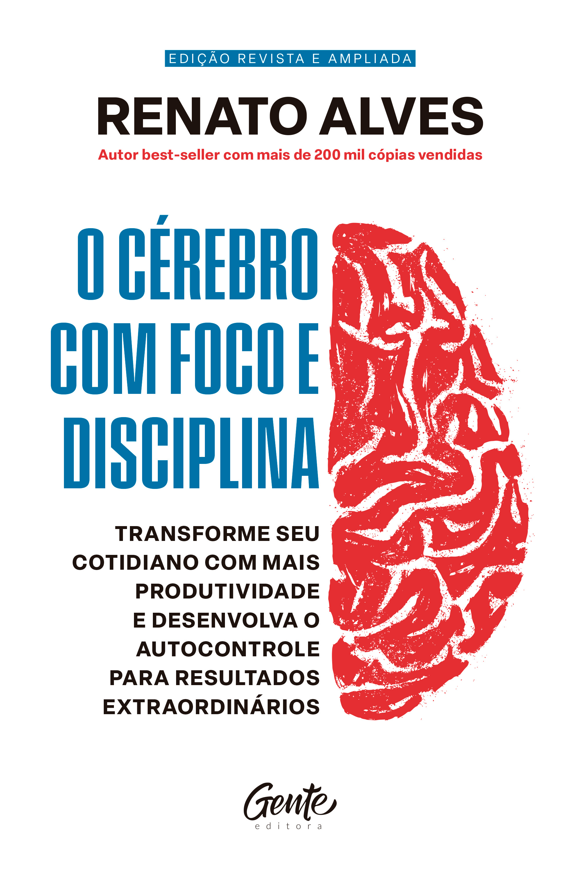 O cérebro com foco e disciplina