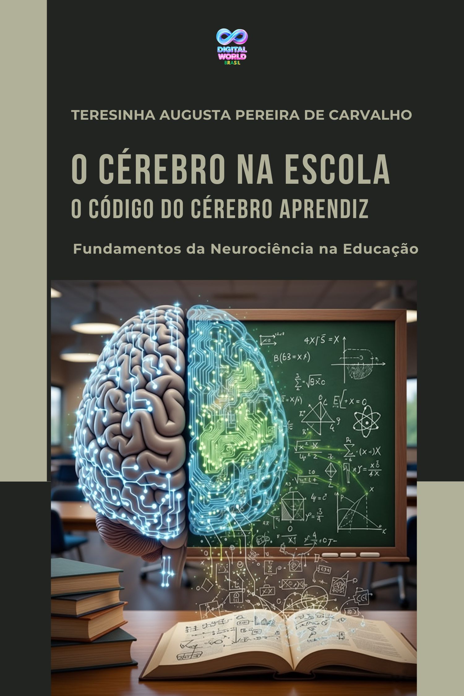 O CÉREBRO NA ESCOLA: O CÓDIGO DO CÉREBRO APRENDIZ