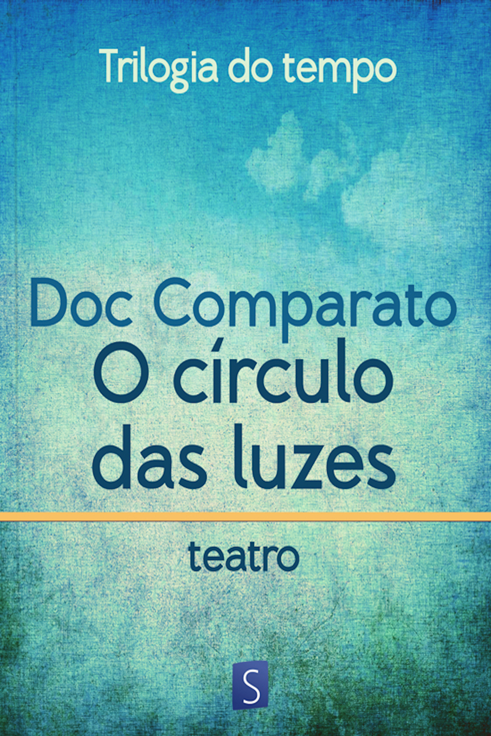 O Círculo Das Luzes - Trilogia Do Tempo