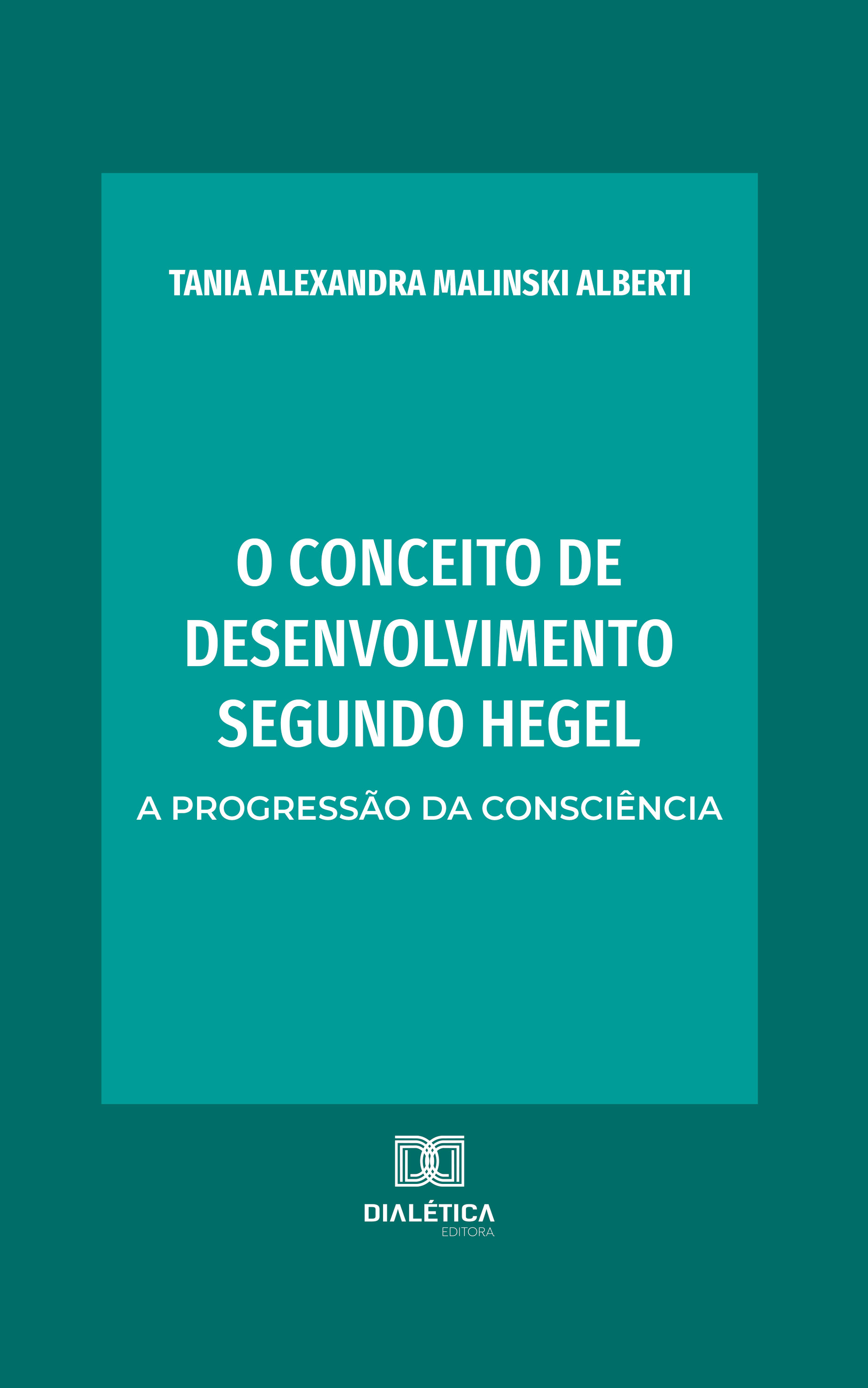 O conceito de desenvolvimento segundo Hegel