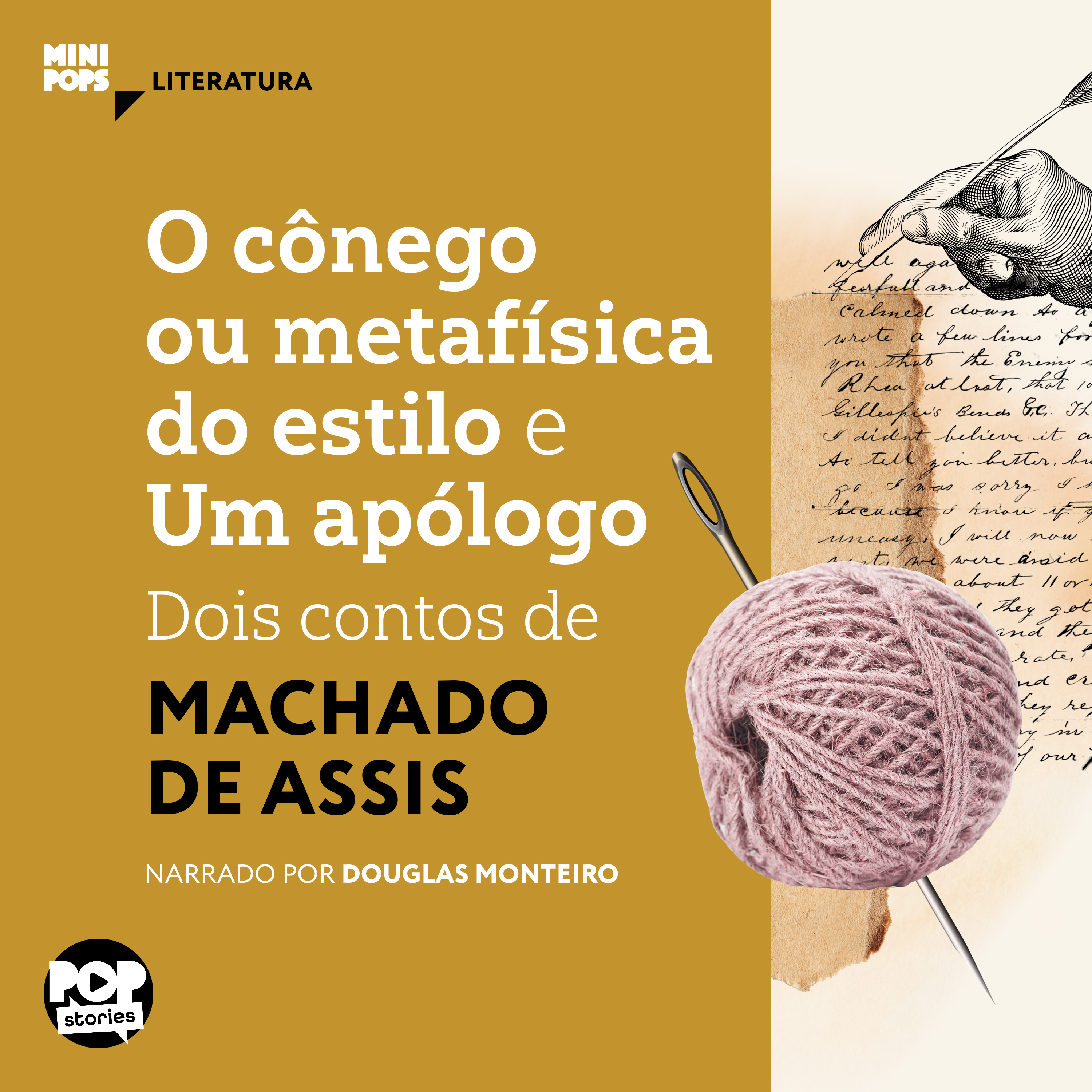 O cônego ou metafísica do estilo e Um apólogo: Dois contos de Machado de Assis
