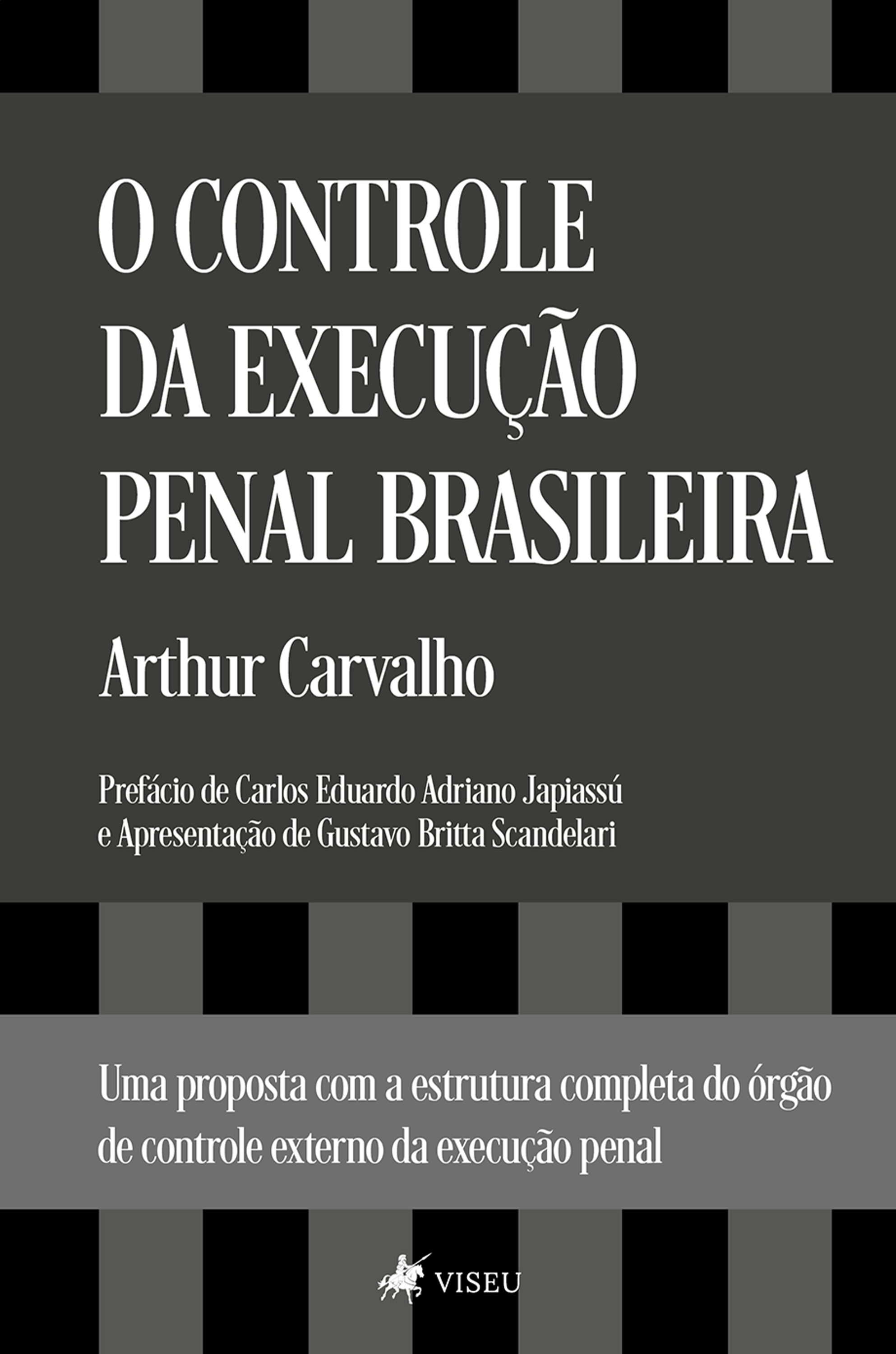 O Controle da Execução Penal Brasileira