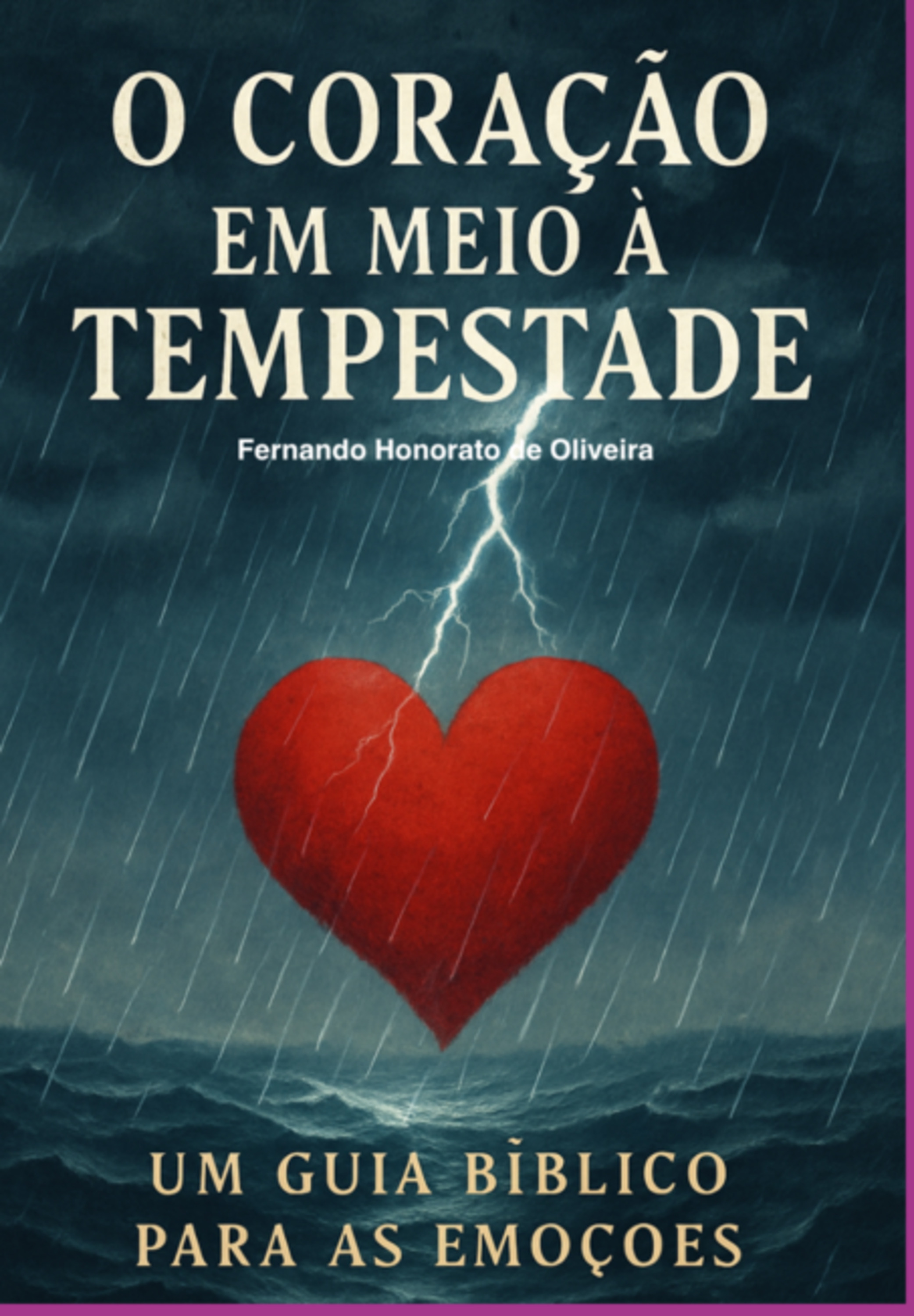 O Coração Em Meio À Tempestade