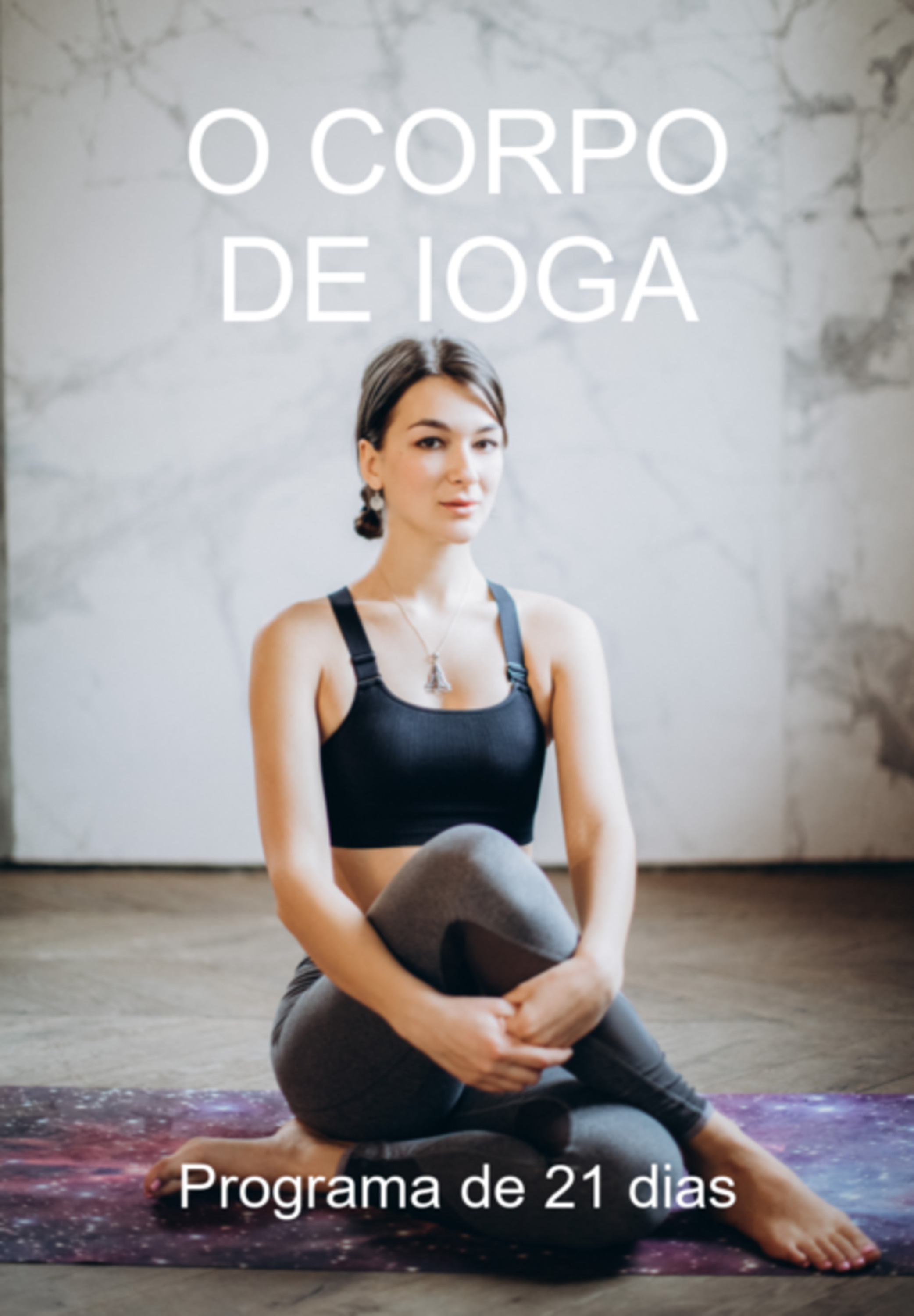 O Corpo De Ioga