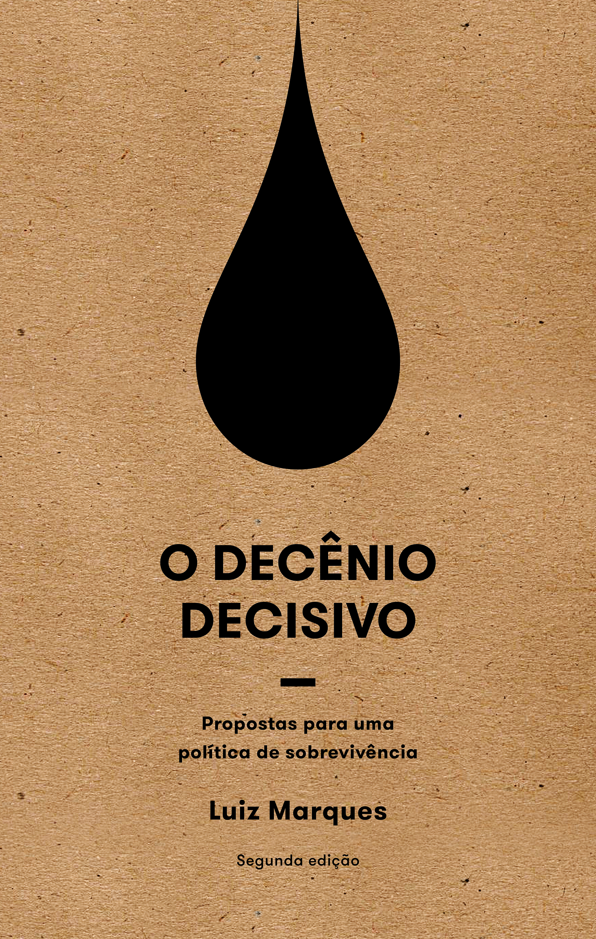 O decênio decisivo