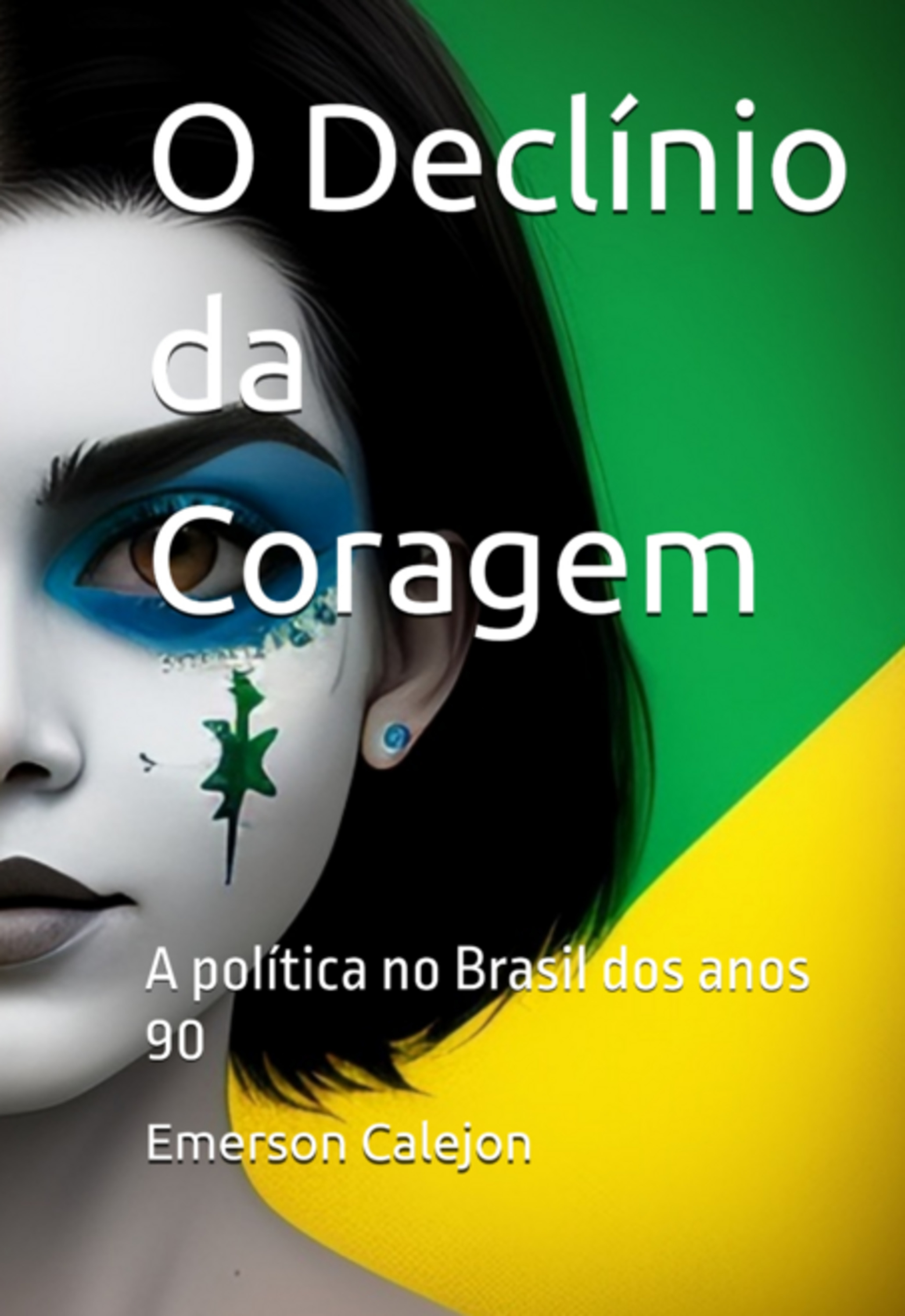 O Declínio Da Coragem