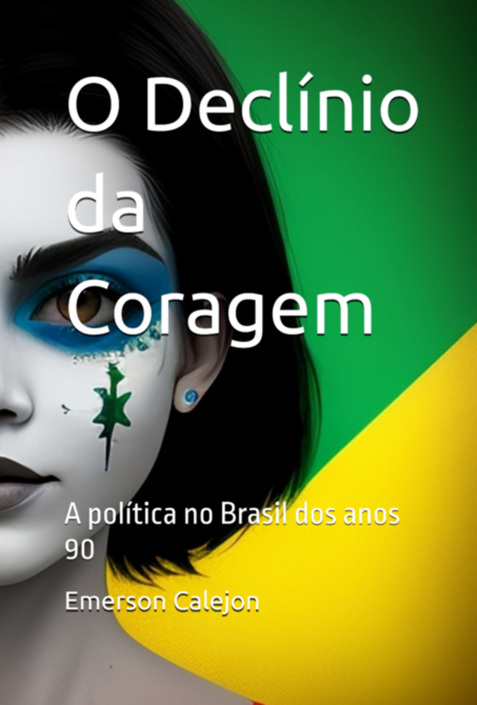 O Declínio Da Coragem