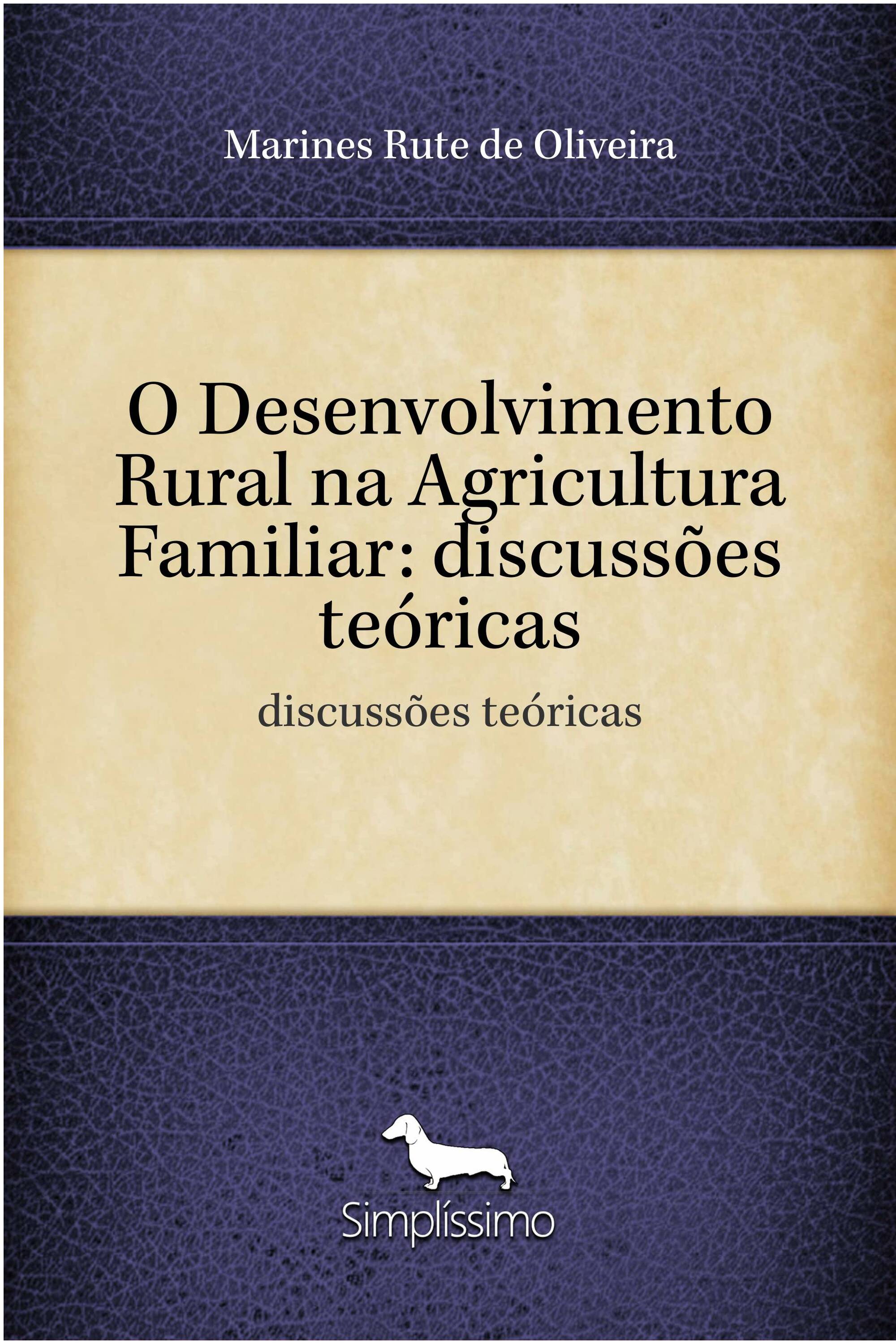 O Desenvolvimento Rural na Agricultura Familiar: discussões teóricas