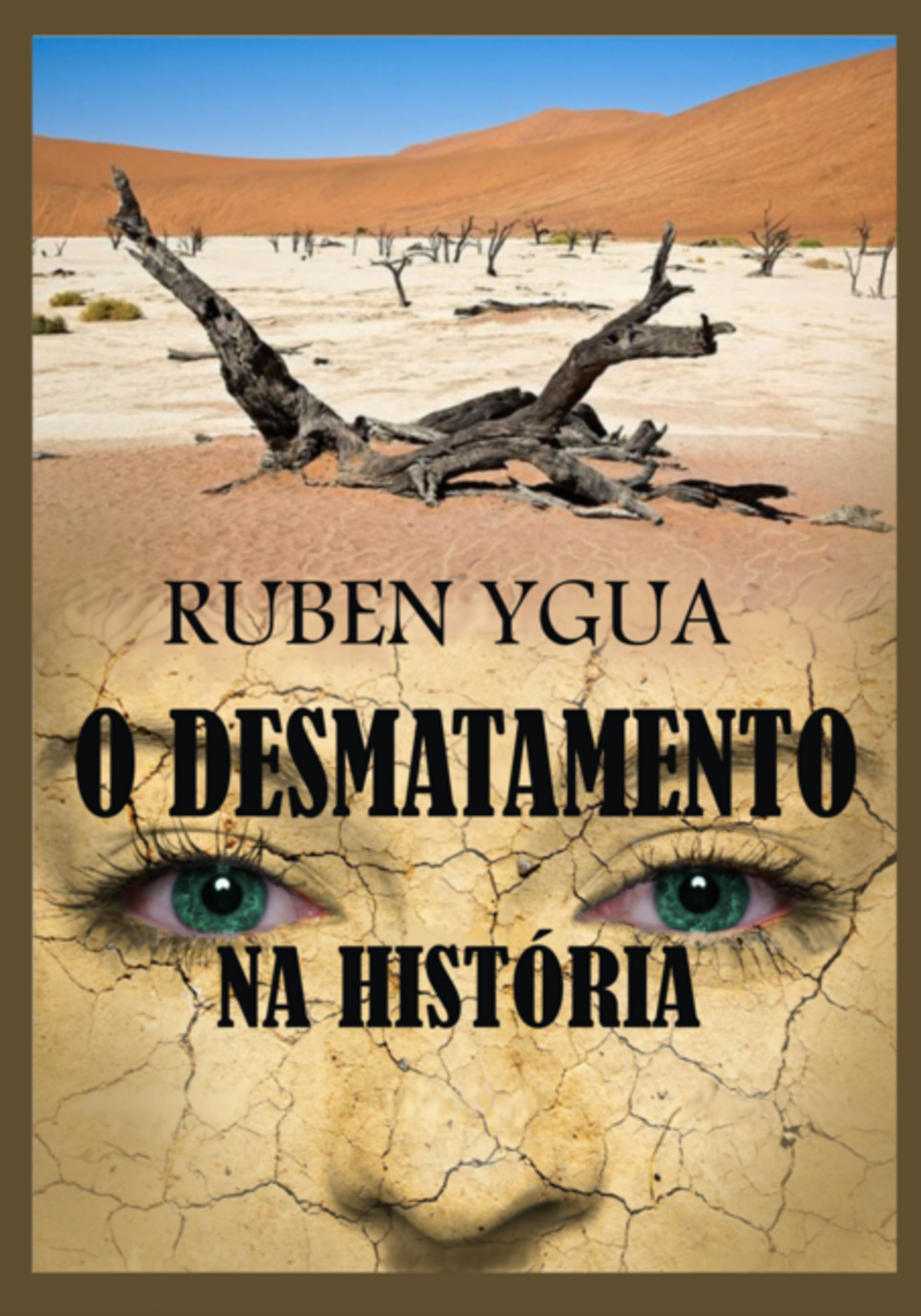 O Desmatamento Na História