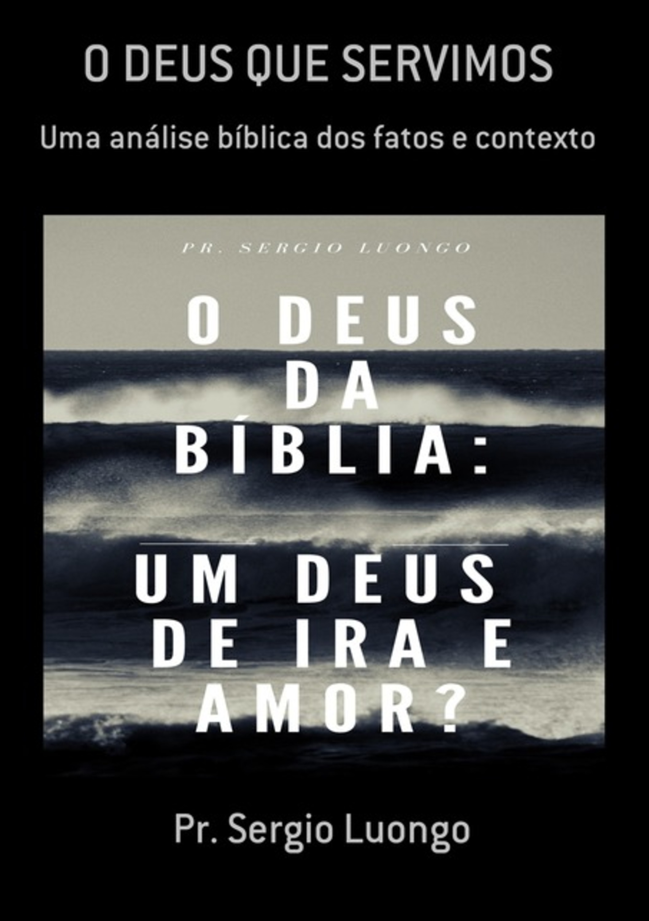 O Deus Que Servimos