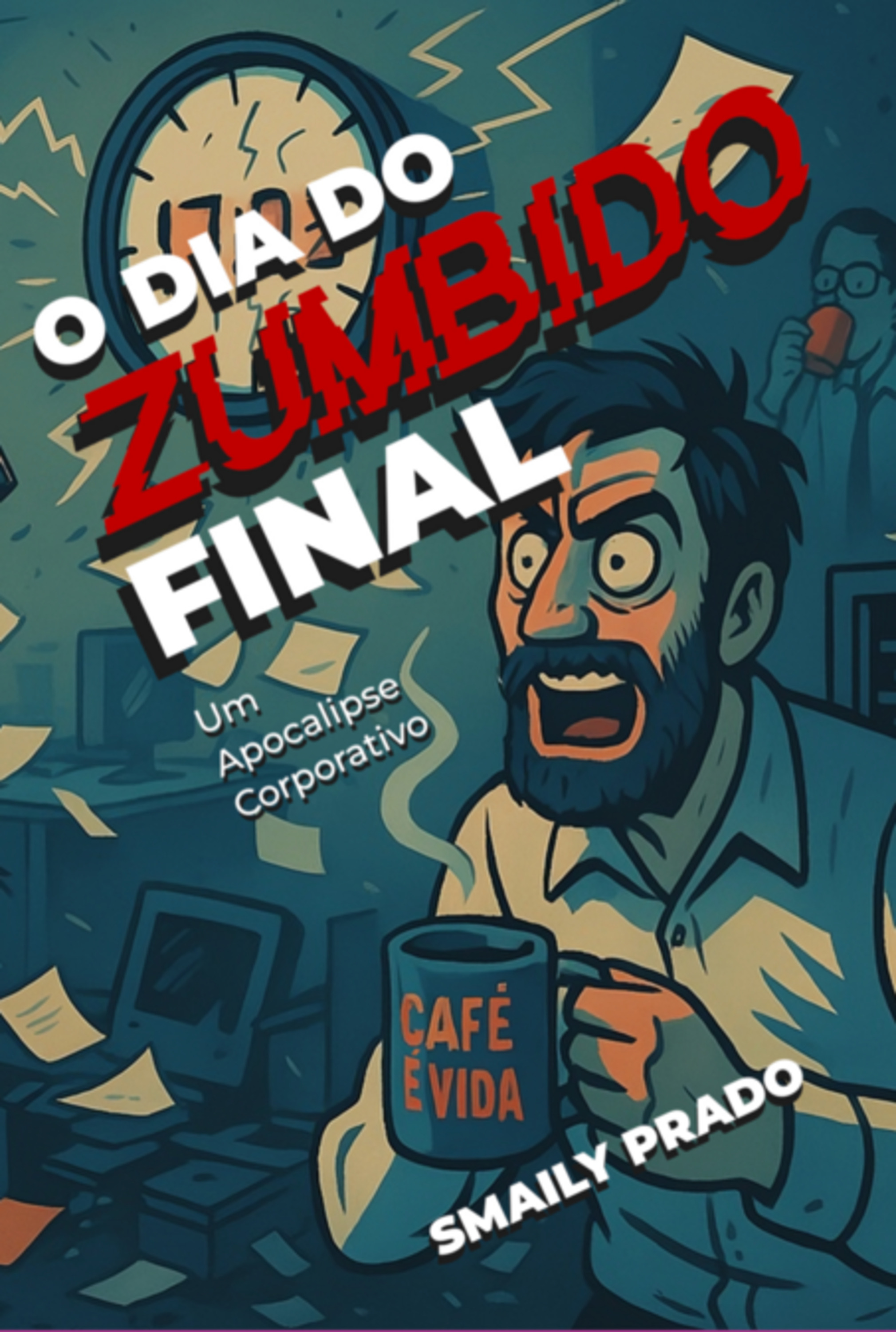O Dia Do Zumbido Final