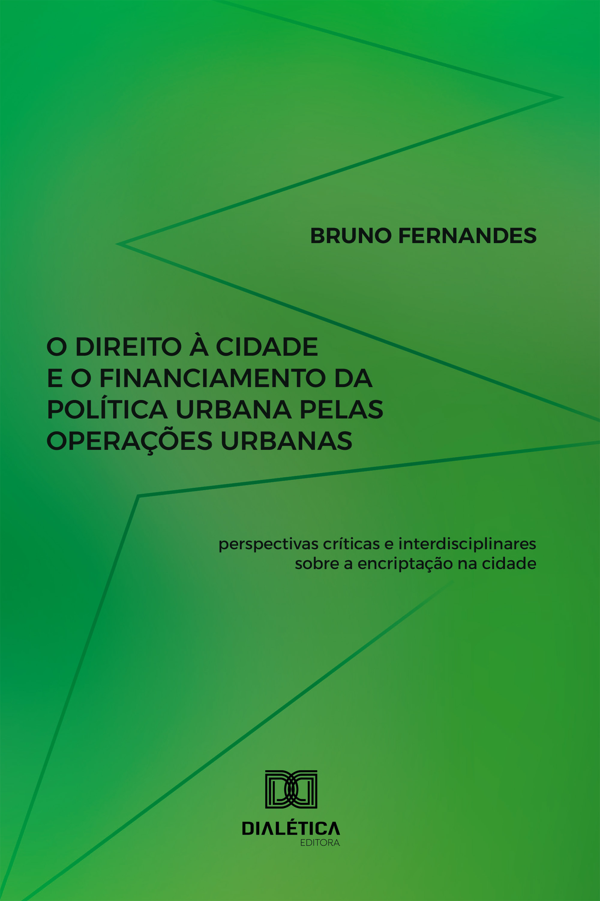 O direito à cidade e o financiamento da política urbana pelas Operações Urbanas