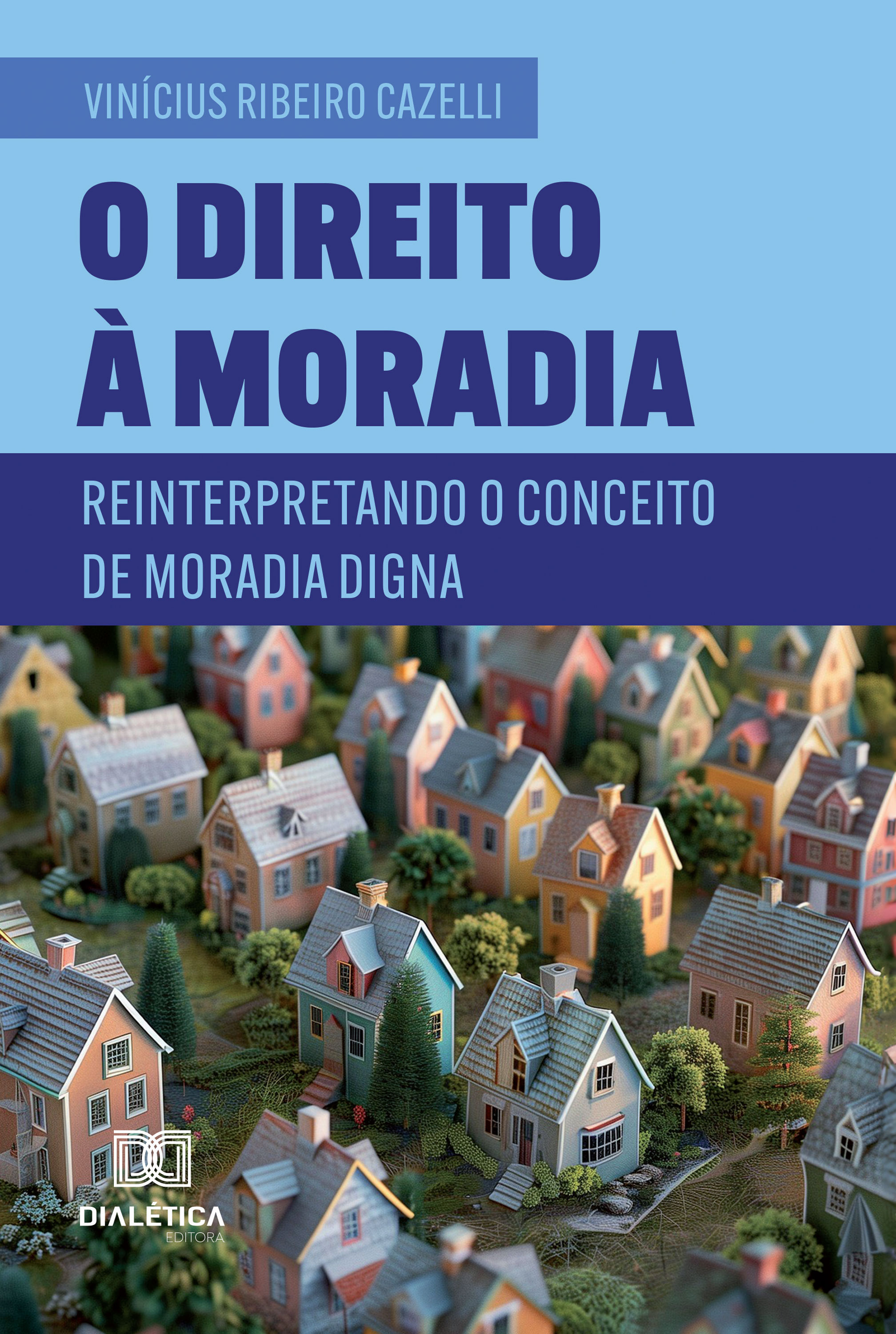 O Direito à Moradia
