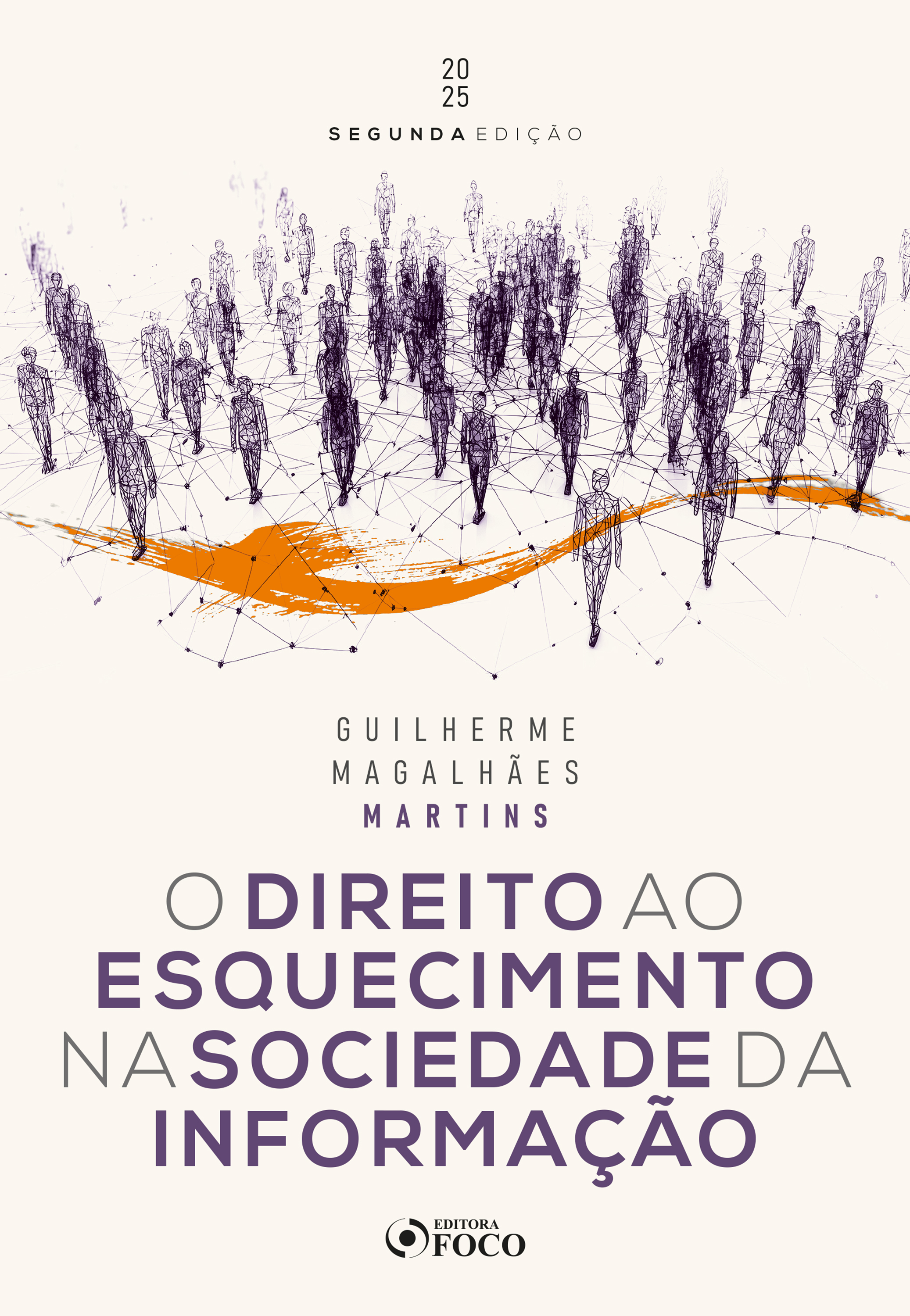 O Direito ao Esquecimento na Sociedade da Informação - 2ª Ed - 2025