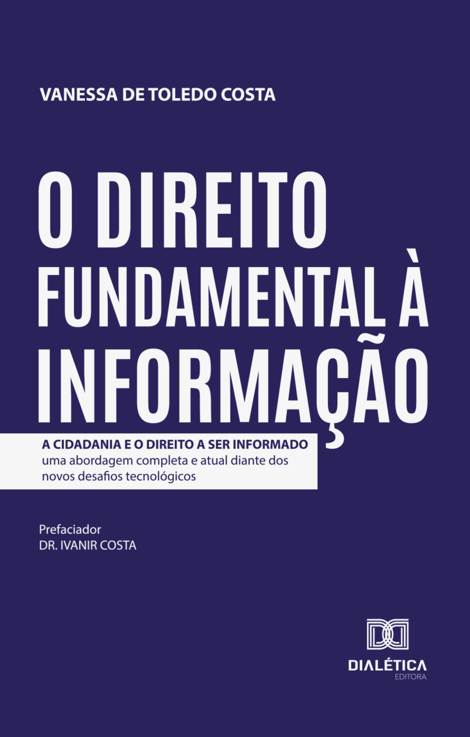 O Direito Fundamental à Informação: A Cidadania e o Direito a Ser Informado