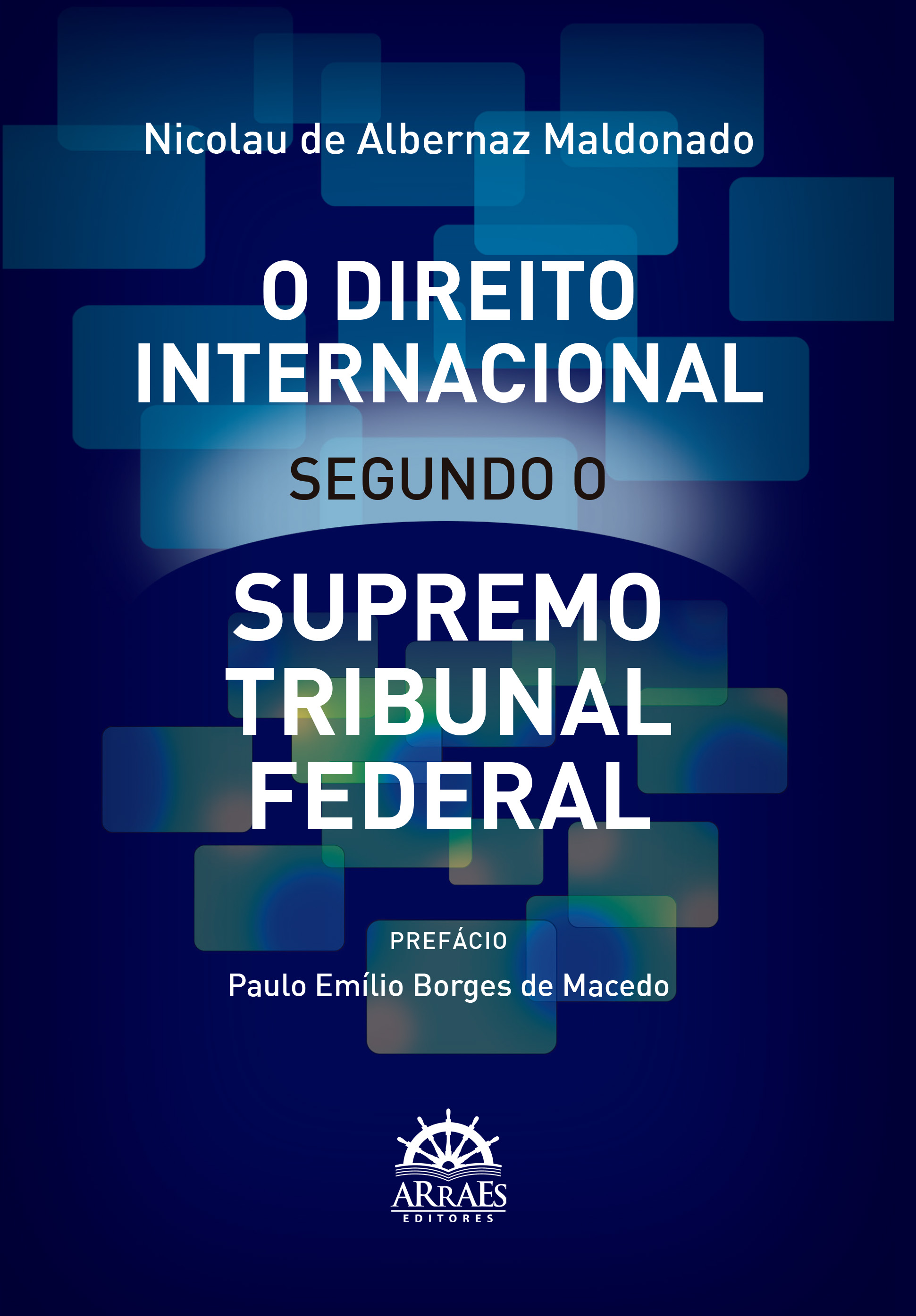 O direito internacional segundo o Supremo Tribunal Federal