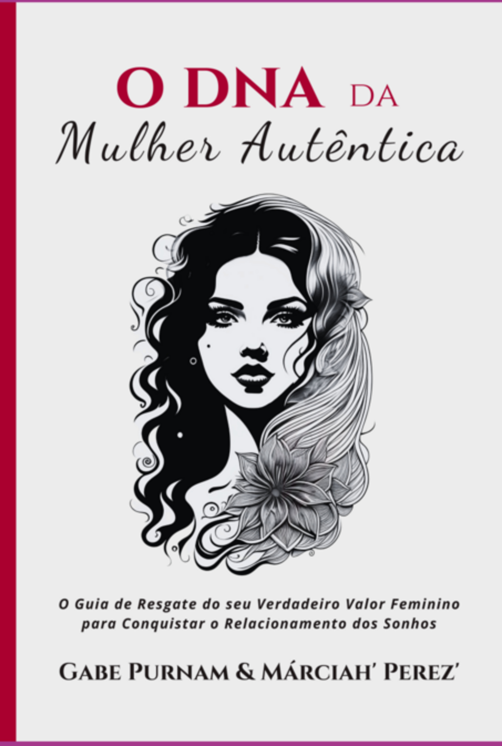 O Dna Da Mulher Autêntica