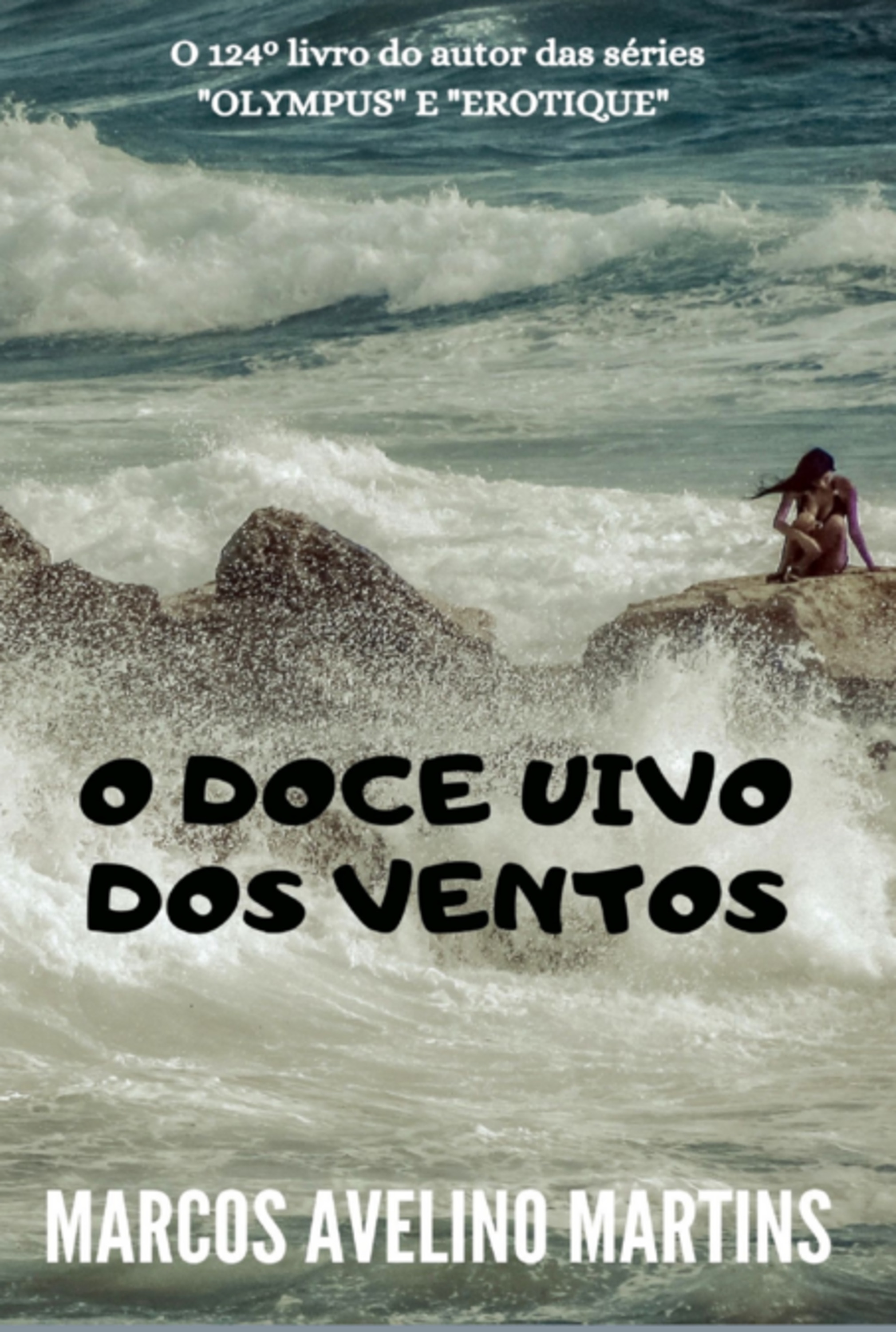 O Doce Uivo Dos Ventos