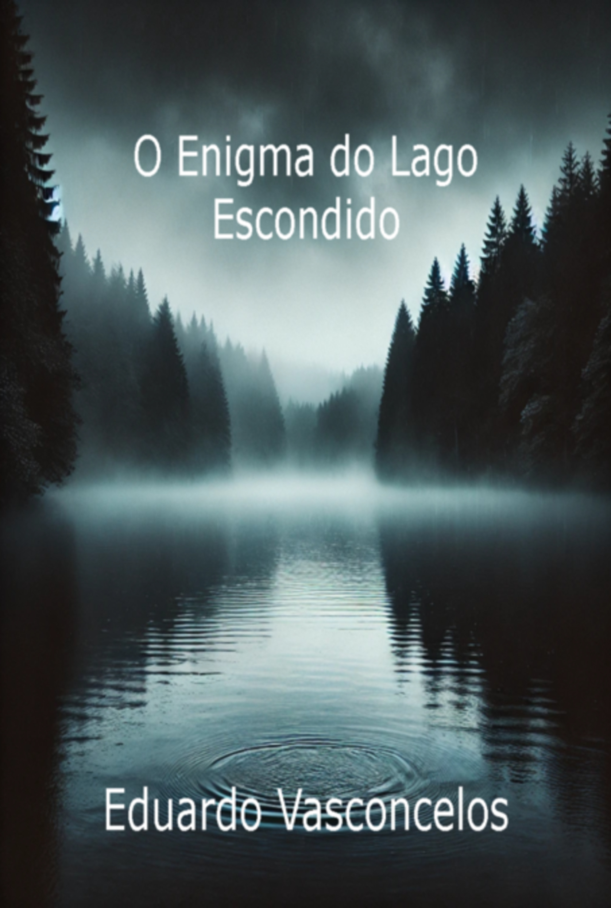 O Enigma Do Lago Escondido