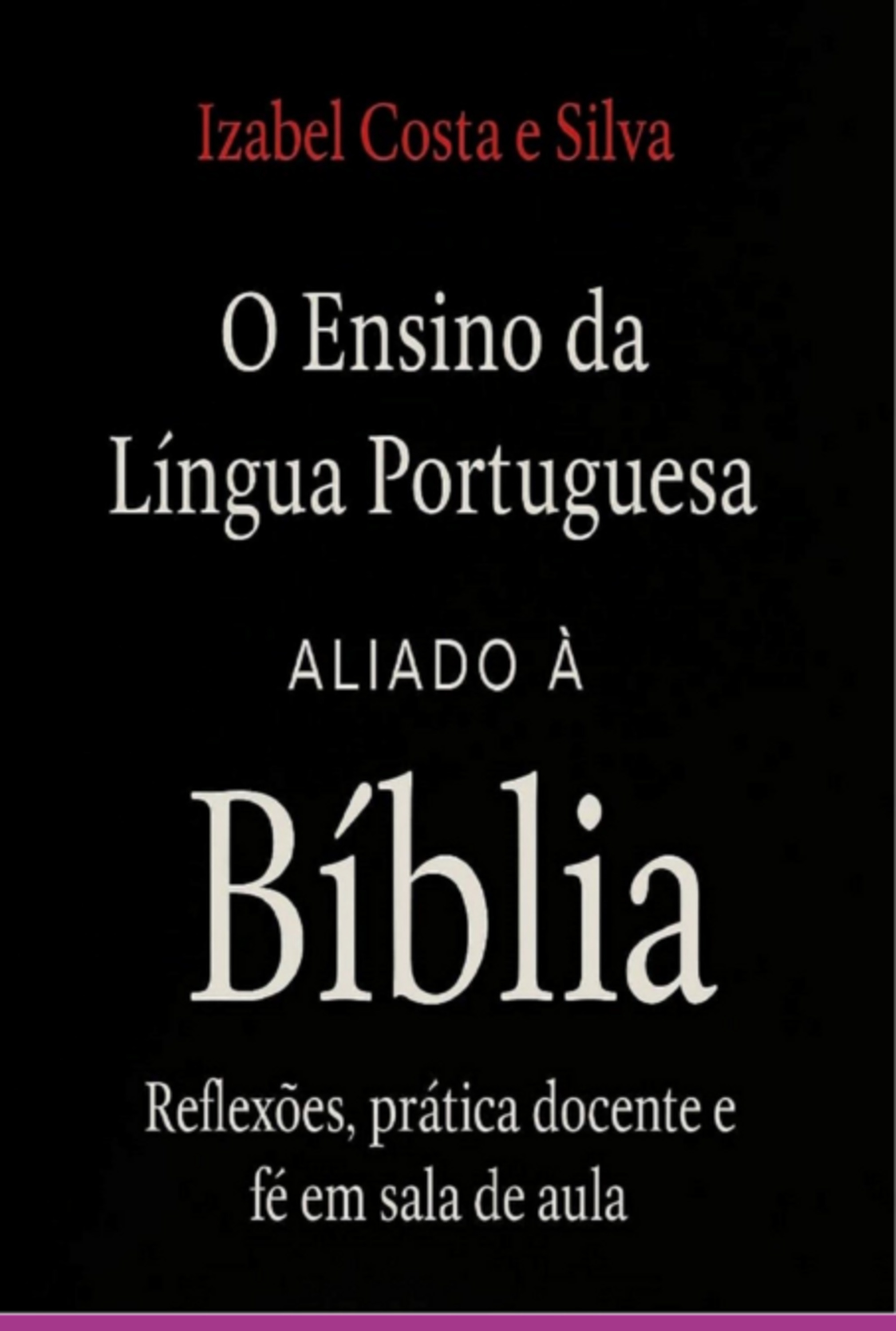 O Ensino Da Língua Portuguesa Aliado À Bíblia