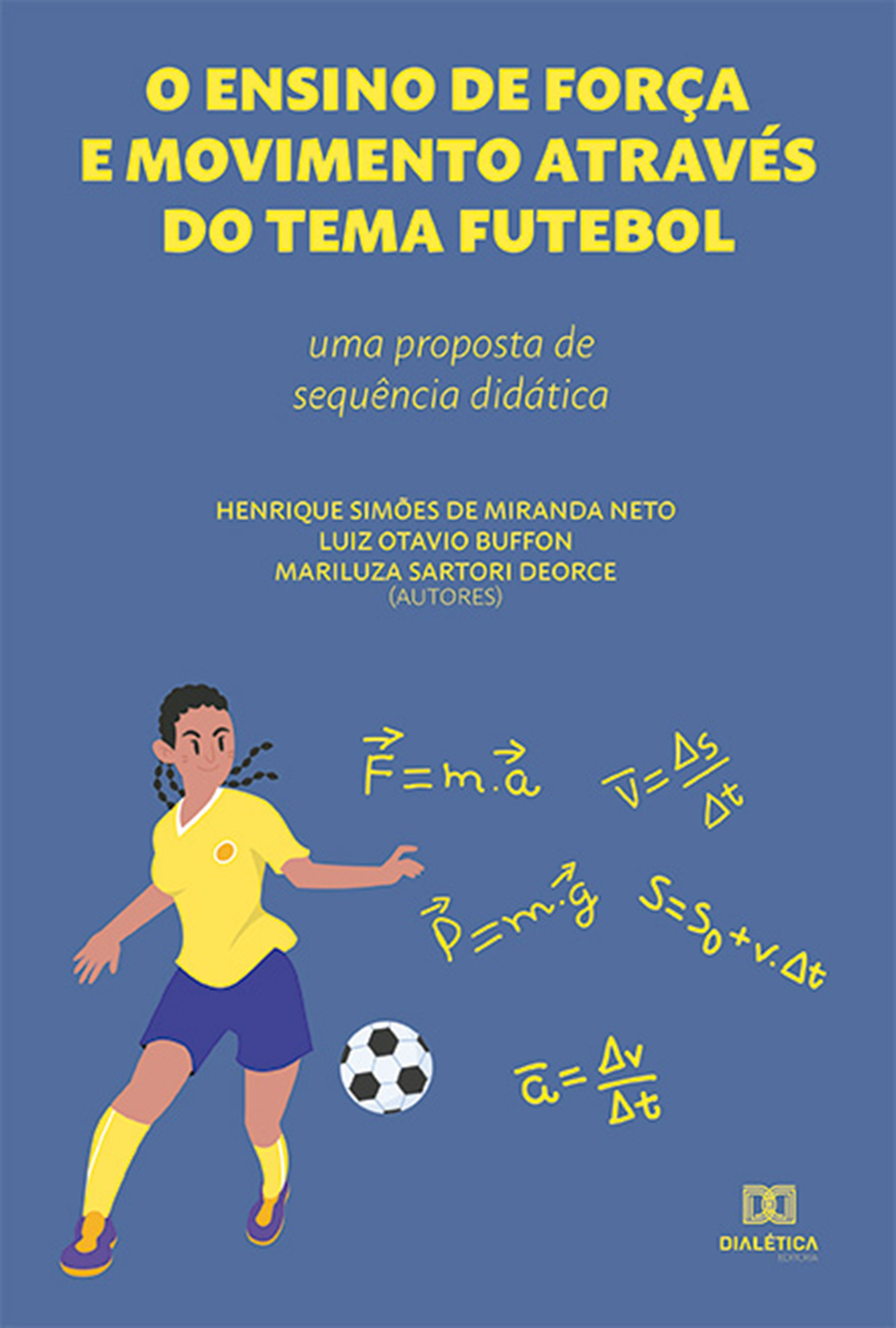 O ensino de Força e Movimento através do tema Futebol